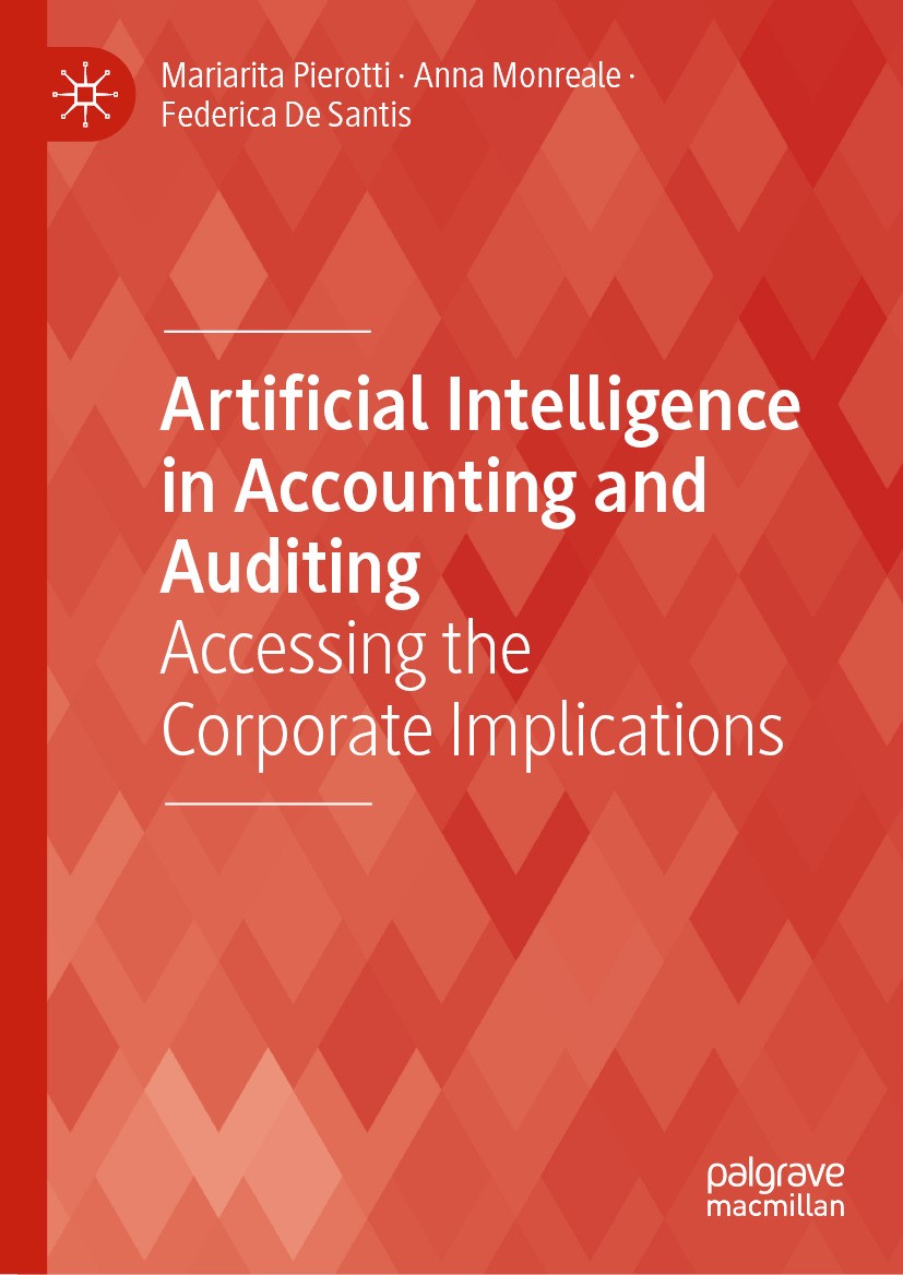 Titlebook: Artificial Intelligence in Accounting and Auditing; Accessing the Corpor Mariarita Pierotti,Anna Monreale,Federica De Santi Book 2024 The E Titlebook: Artificial Intelligence in Accounting and Auditing; Accessing the Corpor Mariarita Pierotti,Anna Monreale,Federica De Santi Book 2024 The E