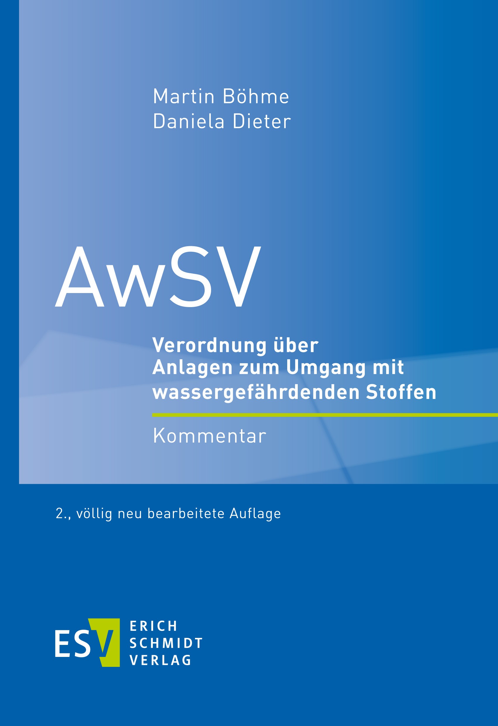 Titlebook: AwSV; Verordnung über Anla Martin Böhme,Daniela Dieter Book 2022Latest edition Erich Schmidt Verlag GmbH & Co. KG 2022 Wasserhaushaltsgeset Titlebook: AwSV; Verordnung über Anla Martin Böhme,Daniela Dieter Book 2022Latest edition Erich Schmidt Verlag GmbH & Co. KG 2022 Wasserhaushaltsgeset