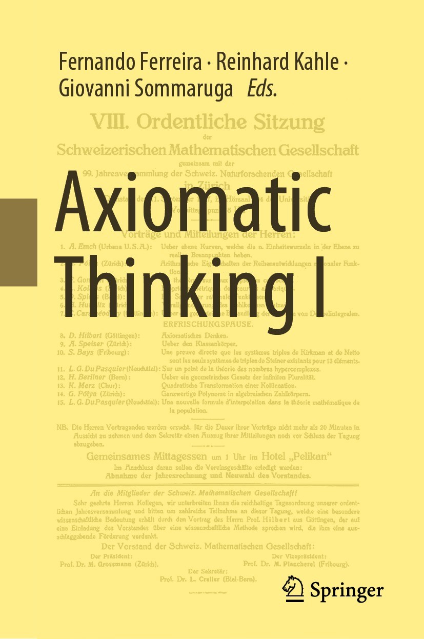 Titlebook: Axiomatic Thinking I; Fernando Ferreira,Reinhard Kahle,Giovanni Sommarug Book 2022 Springer Nature Switzerland AG 2022 mathematical logic. Titlebook: Axiomatic Thinking I; Fernando Ferreira,Reinhard Kahle,Giovanni Sommarug Book 2022 Springer Nature Switzerland AG 2022 mathematical logic.