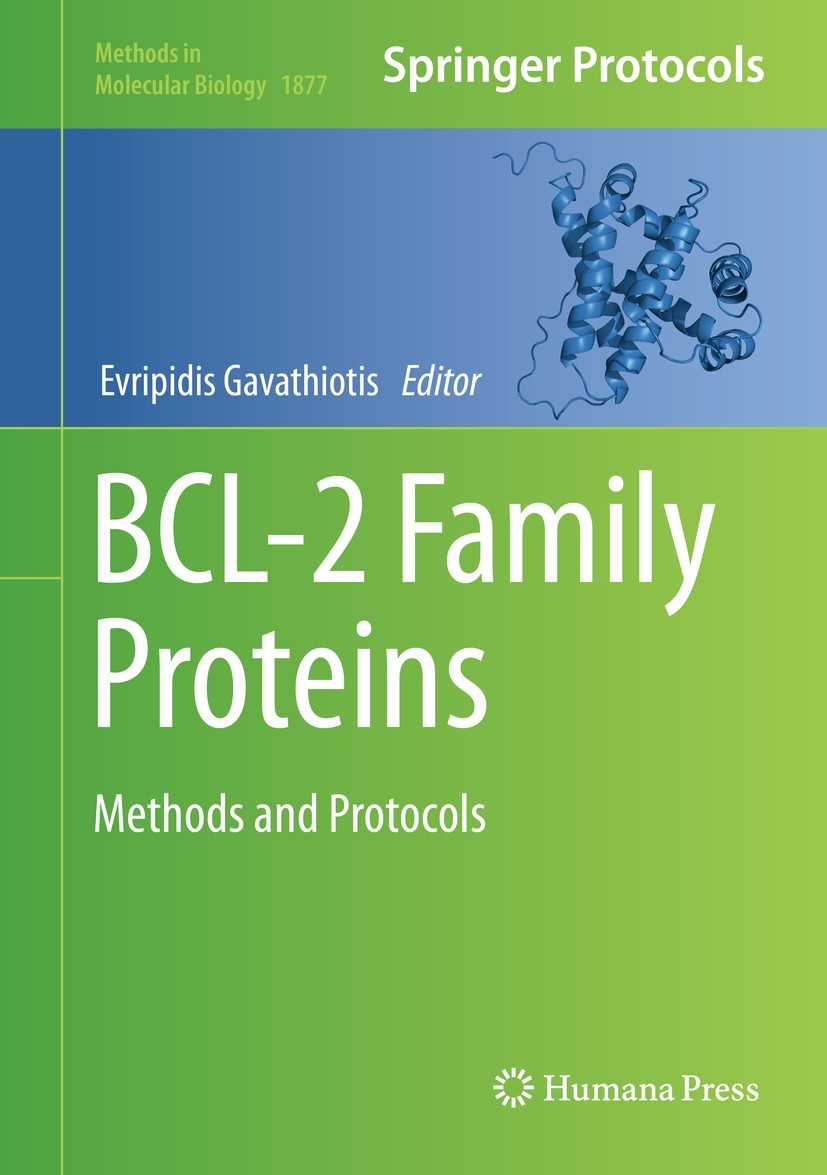 Titlebook: BCL-2 Family Proteins; Methods and Protocol Evripidis Gavathiotis Book 2019 Springer Science+Business Media, LLC, part of Springer Nature 2 Titlebook: BCL-2 Family Proteins; Methods and Protocol Evripidis Gavathiotis Book 2019 Springer Science+Business Media, LLC, part of Springer Nature 2
