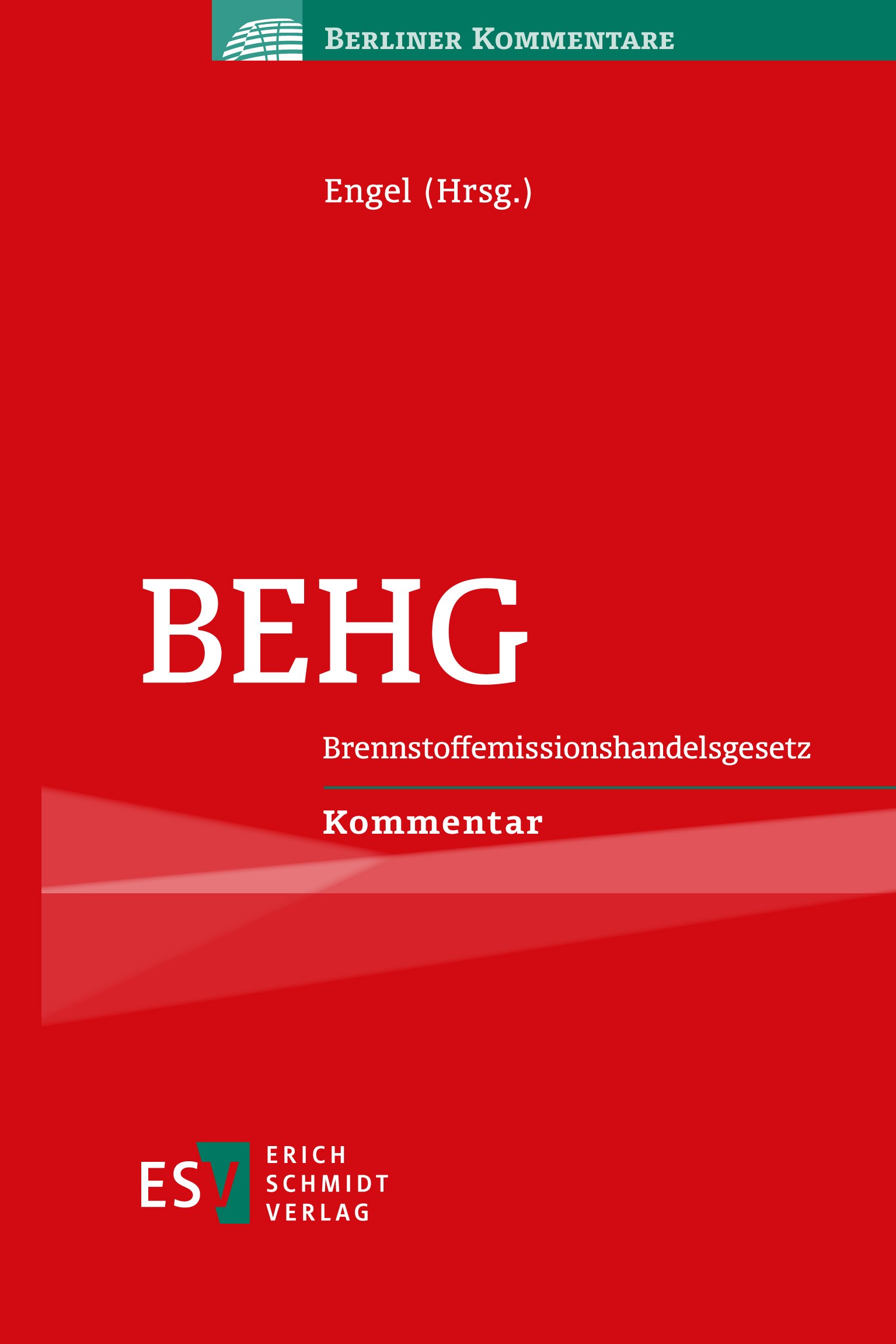 Titlebook: BEHG; Brennstoffemissionsh Gernot-Rüdiger Engel Book 2022 Erich Schmidt Verlag GmbH & Co. KG 2022 Emissionshandel.CO2-Bepreisung,.Versteige Titlebook: BEHG; Brennstoffemissionsh Gernot-Rüdiger Engel Book 2022 Erich Schmidt Verlag GmbH & Co. KG 2022 Emissionshandel.CO2-Bepreisung,.Versteige