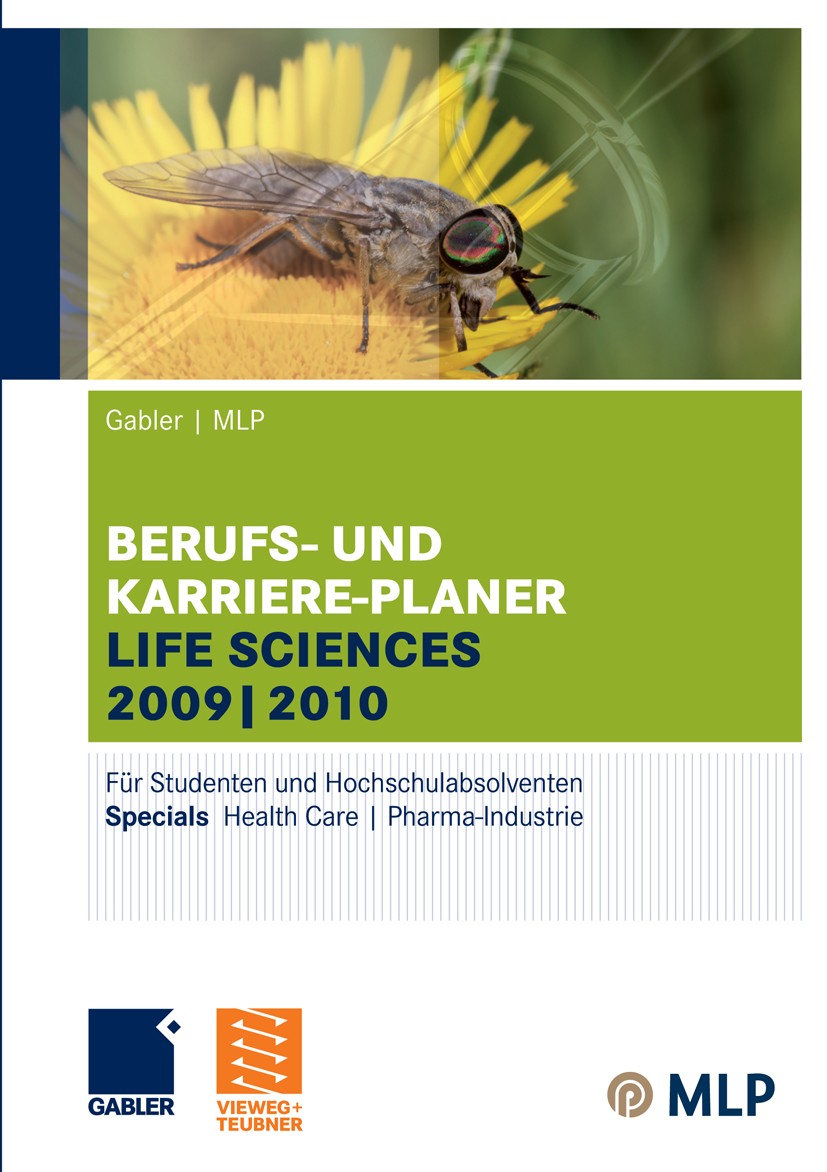 Titlebook: Gabler | MLP Berufs- und Karriere-Planer Life Sciences 2009 | 2010; Für Studenten und Ho Michaela Abdelhamid,Alfred Brink,Lilli Wilken Conf Titlebook: Gabler | MLP Berufs- und Karriere-Planer Life Sciences 2009 | 2010; Für Studenten und Ho Michaela Abdelhamid,Alfred Brink,Lilli Wilken Conf