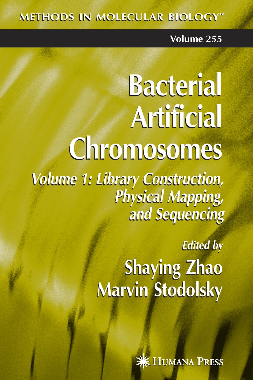 Titlebook: Bacterial Artificial Chromosomes; Volume 1: Library Co Shaying Zhao,Marvin Stodolsky Book 2004 Humana Press 2004 BAC.Chromosom.DNA.DNA sequ Titlebook: Bacterial Artificial Chromosomes; Volume 1: Library Co Shaying Zhao,Marvin Stodolsky Book 2004 Humana Press 2004 BAC.Chromosom.DNA.DNA sequ