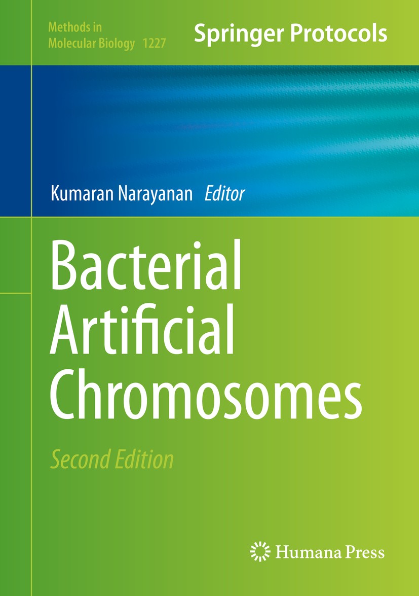 Titlebook: Bacterial Artificial Chromosomes; Kumaran Narayanan Book 2015Latest edition Springer Science+Business Media New York 2015 BAC construction Titlebook: Bacterial Artificial Chromosomes; Kumaran Narayanan Book 2015Latest edition Springer Science+Business Media New York 2015 BAC construction