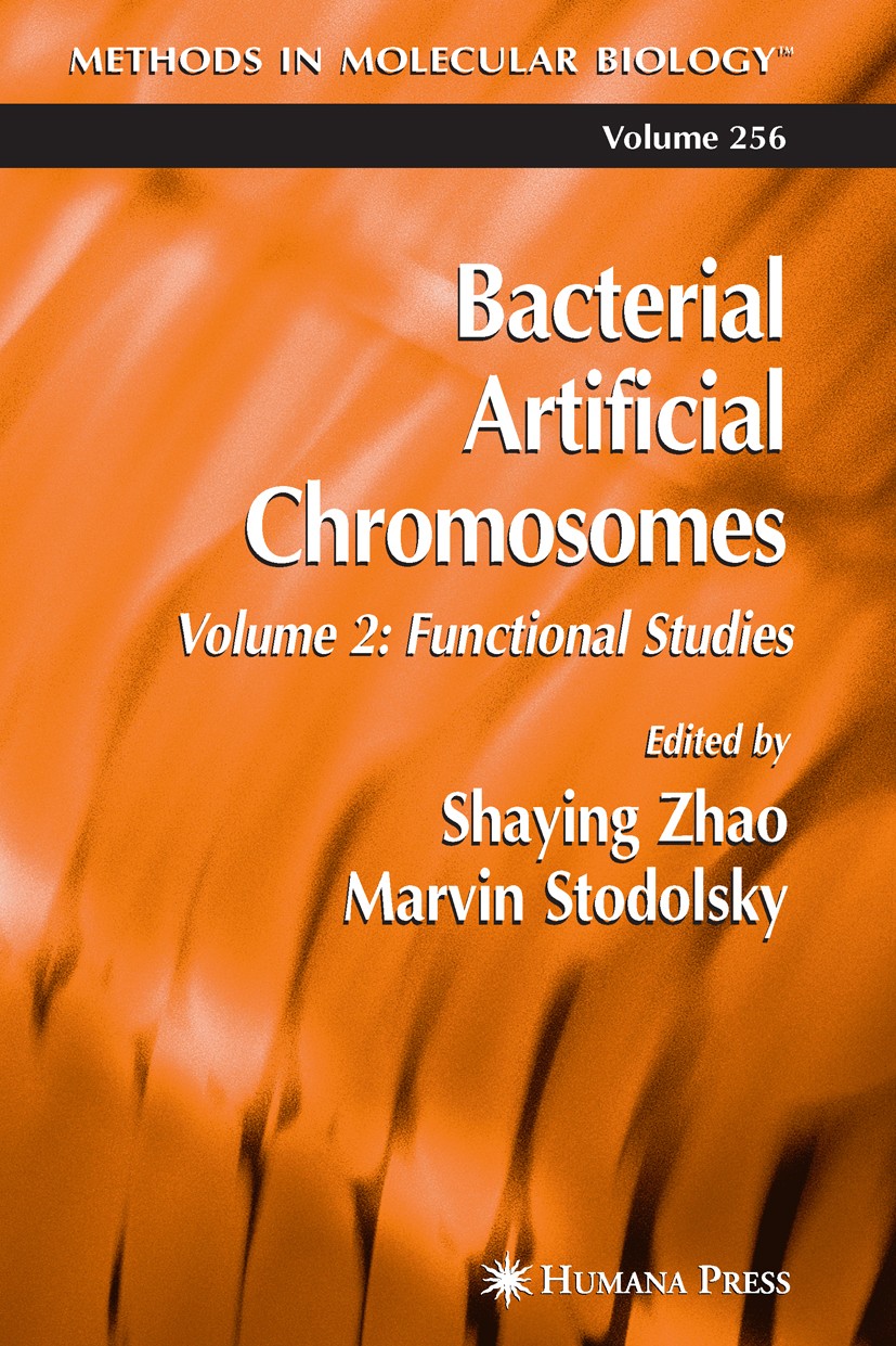 Titlebook: Bacterial Artificial Chromosomes; Volume 2: Functional Shaying Zhao,Marvin Stodolsky Book 2004 Humana Press 2004 Titlebook: Bacterial Artificial Chromosomes; Volume 2: Functional Shaying Zhao,Marvin Stodolsky Book 2004 Humana Press 2004