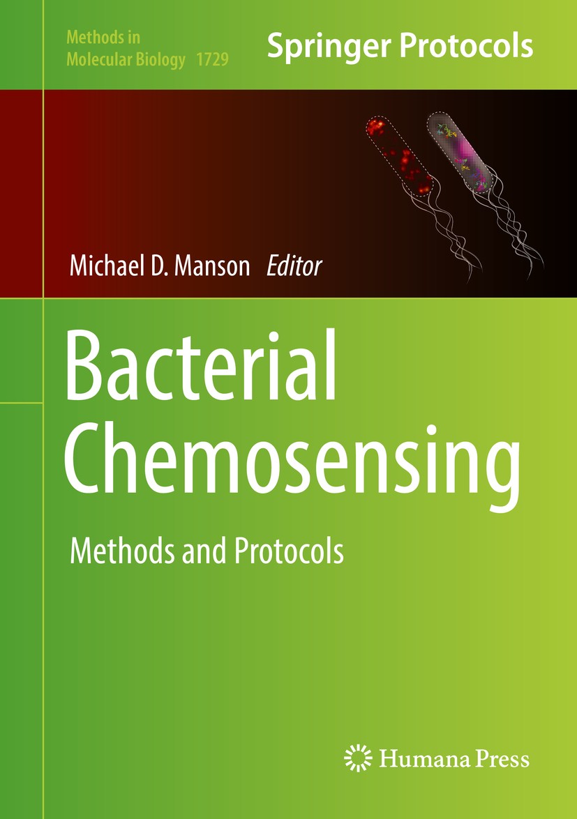 Titlebook: Bacterial Chemosensing; Methods and Protocol Michael D. Manson Book 2018 Springer Science+Business Media, LLC 2018 Chemoreceptor.Chemotaxis Titlebook: Bacterial Chemosensing; Methods and Protocol Michael D. Manson Book 2018 Springer Science+Business Media, LLC 2018 Chemoreceptor.Chemotaxis