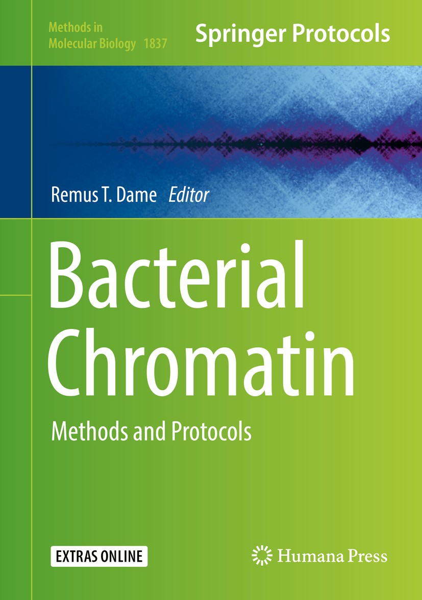 Titlebook: Bacterial Chromatin; Methods and Protocol Remus T. Dame Book 2018 Springer Science+Business Media, LLC, part of Springer Nature 2018 nucleo Titlebook: Bacterial Chromatin; Methods and Protocol Remus T. Dame Book 2018 Springer Science+Business Media, LLC, part of Springer Nature 2018 nucleo