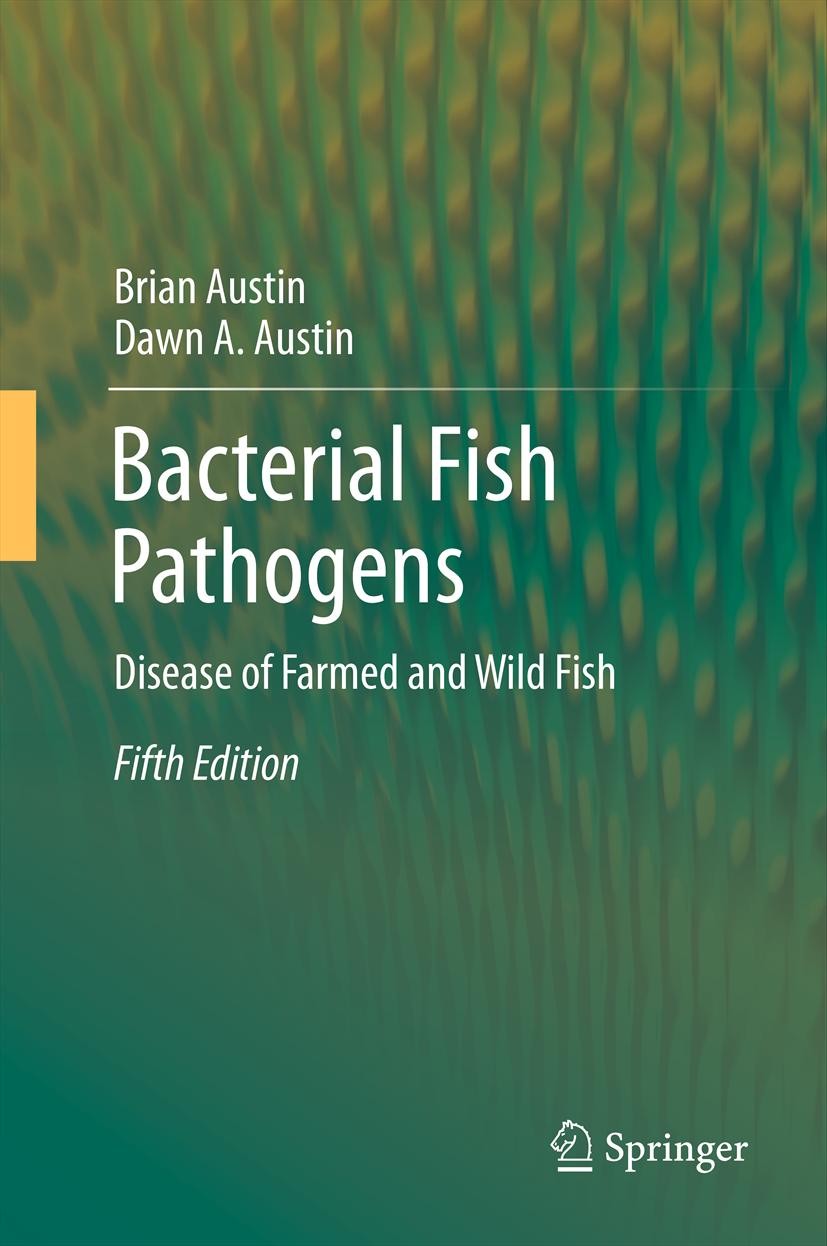 Titlebook: Bacterial Fish Pathogens; Disease of Farmed an Brian Austin,Dawn A. Austin Book 2012Latest edition Springer Science+Business Media Dordrech Titlebook: Bacterial Fish Pathogens; Disease of Farmed an Brian Austin,Dawn A. Austin Book 2012Latest edition Springer Science+Business Media Dordrech
