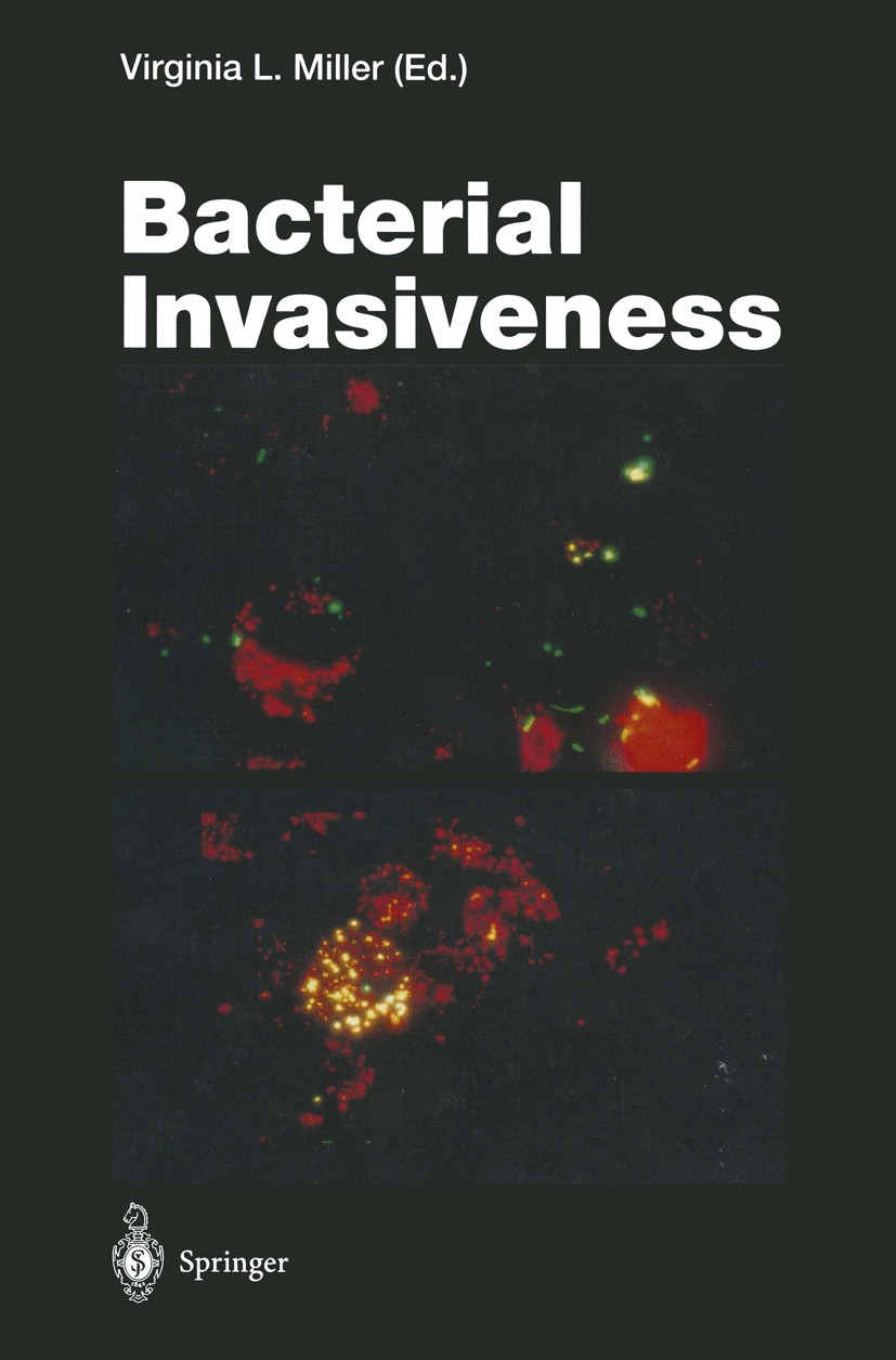 Titlebook: Bacterial Invasiveness; Virginia L. Miller Book 1996 The Editor(s) (if applicable) and The Author(s), under exclusive license to Springer- Titlebook: Bacterial Invasiveness; Virginia L. Miller Book 1996 The Editor(s) (if applicable) and The Author(s), under exclusive license to Springer-