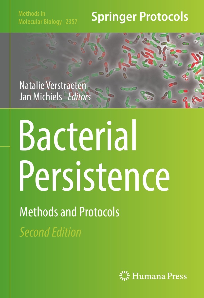 Titlebook: Bacterial Persistence; Methods and Protocol Natalie Verstraeten,Jan Michiels Book 2021Latest edition The Editor(s) (if applicable) and The Titlebook: Bacterial Persistence; Methods and Protocol Natalie Verstraeten,Jan Michiels Book 2021Latest edition The Editor(s) (if applicable) and The