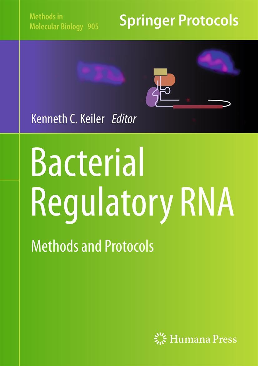 Titlebook: Bacterial Regulatory RNA; Methods and Protocol Kenneth C. Keiler Book 2012 Springer Science+Business Media, LLC 2012 RNA.RNA polymerase.bac Titlebook: Bacterial Regulatory RNA; Methods and Protocol Kenneth C. Keiler Book 2012 Springer Science+Business Media, LLC 2012 RNA.RNA polymerase.bac