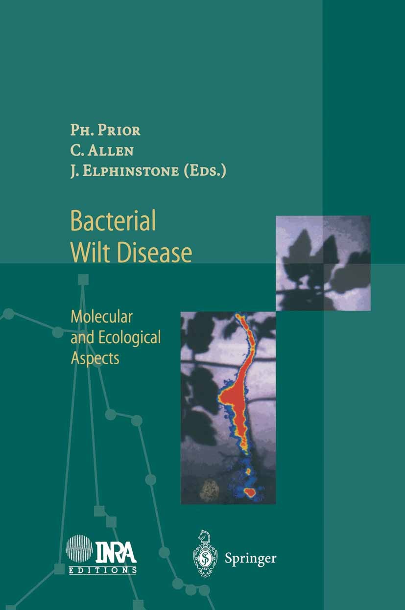 Titlebook: Bacterial Wilt Disease; Molecular and Ecolog Philippe Prior,Caitilyn Allen,John Elphinstone Book 1998 Springer-Verlag Berlin Heidelberg 199 Titlebook: Bacterial Wilt Disease; Molecular and Ecolog Philippe Prior,Caitilyn Allen,John Elphinstone Book 1998 Springer-Verlag Berlin Heidelberg 199
