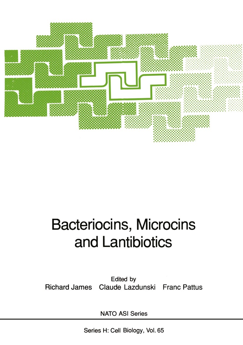 Titlebook: Bacteriocins, Microcins and Lantibiotics; Richard James,Claude Lazdunski,Franc Pattus Conference proceedings 1992 Springer-Verlag Berlin H Titlebook: Bacteriocins, Microcins and Lantibiotics; Richard James,Claude Lazdunski,Franc Pattus Conference proceedings 1992 Springer-Verlag Berlin H