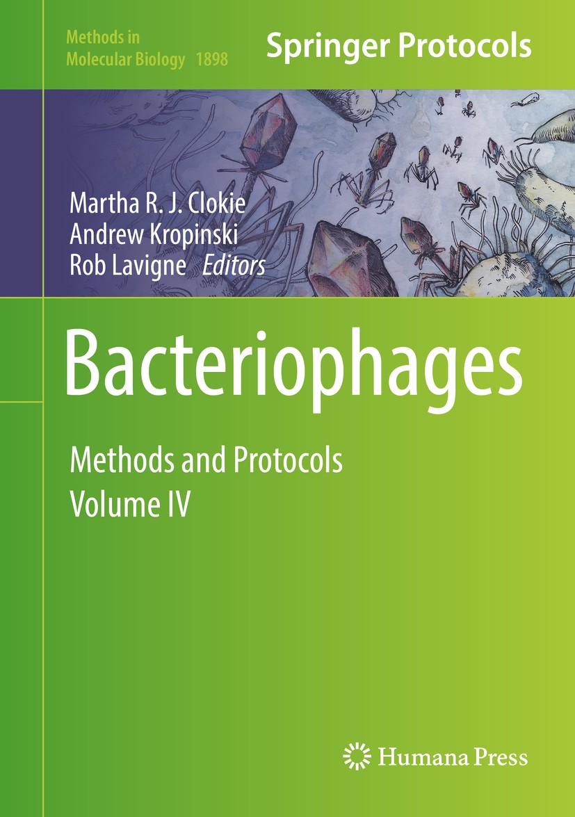 Titlebook: Bacteriophages; Methods and Protocol Martha R. J. Clokie,Andrew Kropinski,Rob Lavigne Book 2019 Springer Science+Business Media, LLC, part Titlebook: Bacteriophages; Methods and Protocol Martha R. J. Clokie,Andrew Kropinski,Rob Lavigne Book 2019 Springer Science+Business Media, LLC, part