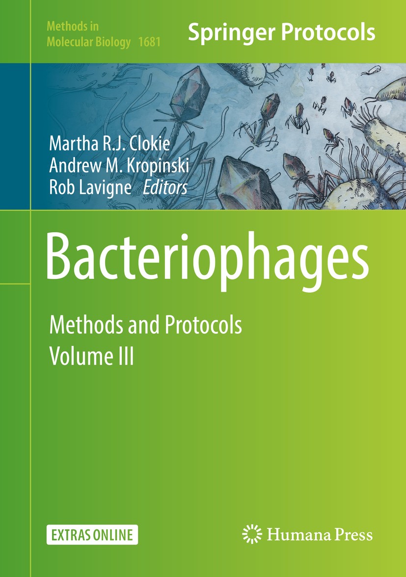 Titlebook: Bacteriophages; Methods and Protocol Martha R.J. Clokie,Andrew M. Kropinski,Rob Lavigne Book 2018 Springer Science+Business Media LLC 2018 Titlebook: Bacteriophages; Methods and Protocol Martha R.J. Clokie,Andrew M. Kropinski,Rob Lavigne Book 2018 Springer Science+Business Media LLC 2018