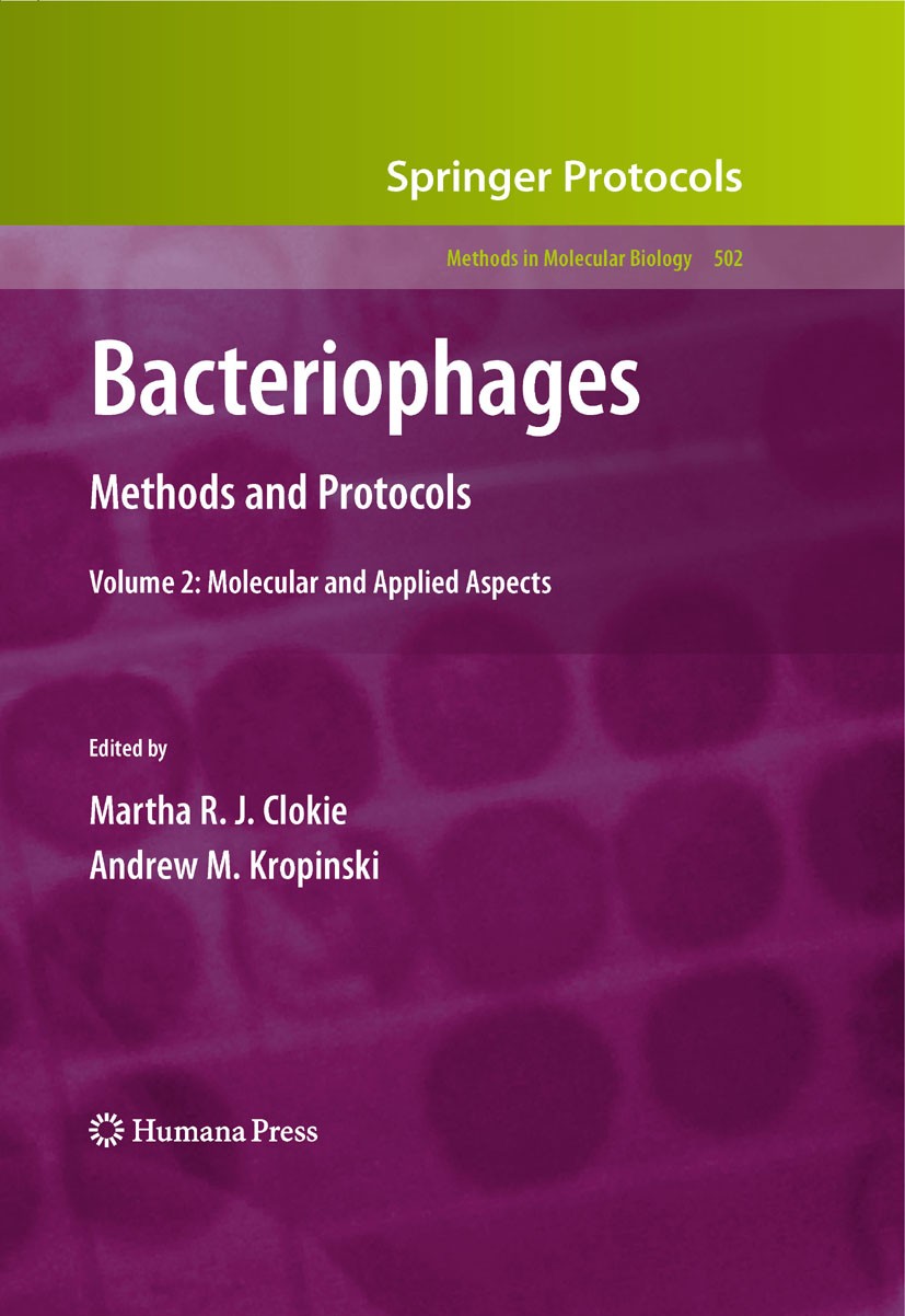 Titlebook: Bacteriophages; Methods and Protocol Martha R.J. Clokie,Andrew M. Kropinski Book 2009 Humana Press 2009 DNA.Laboratory.Microarray.PCR.Polya Titlebook: Bacteriophages; Methods and Protocol Martha R.J. Clokie,Andrew M. Kropinski Book 2009 Humana Press 2009 DNA.Laboratory.Microarray.PCR.Polya