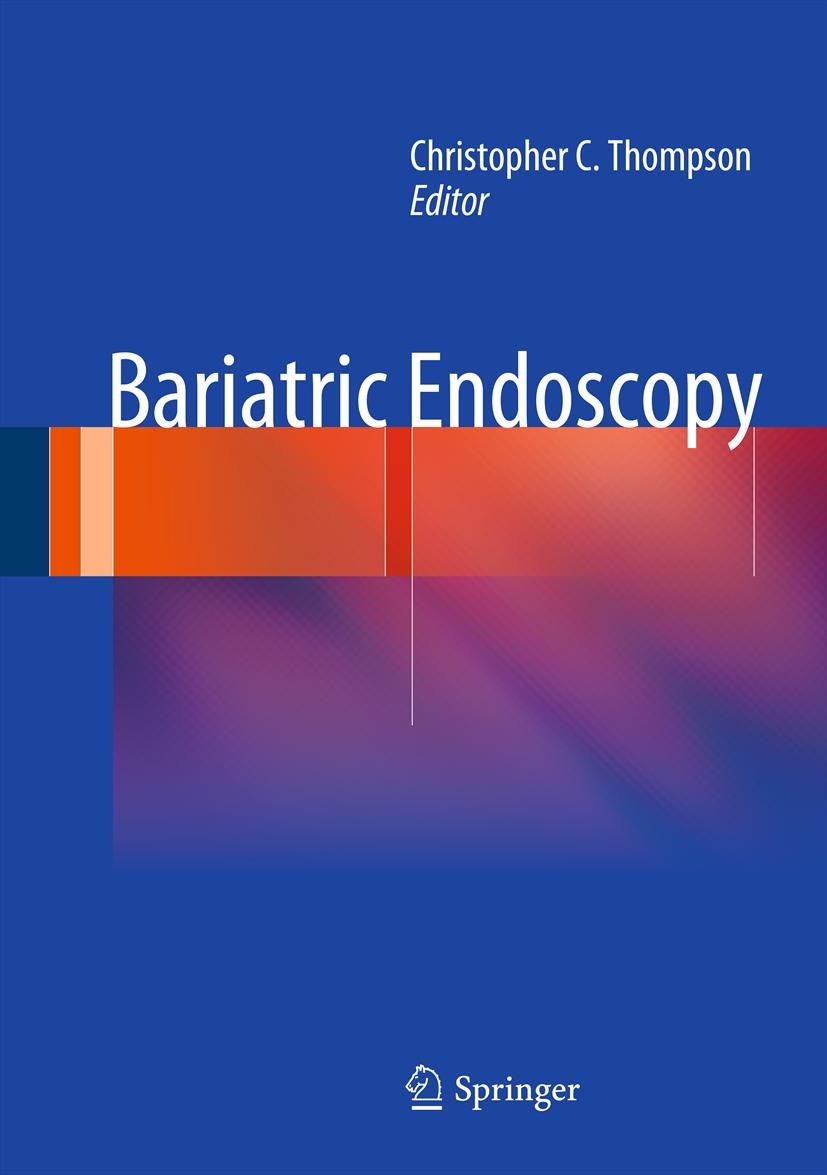 Titlebook: Bariatric Endoscopy; Christopher C. Thompson Book 20131st edition Springer Science+Business Media New York 2013 Comorbid disease.Dumping s Titlebook: Bariatric Endoscopy; Christopher C. Thompson Book 20131st edition Springer Science+Business Media New York 2013 Comorbid disease.Dumping s