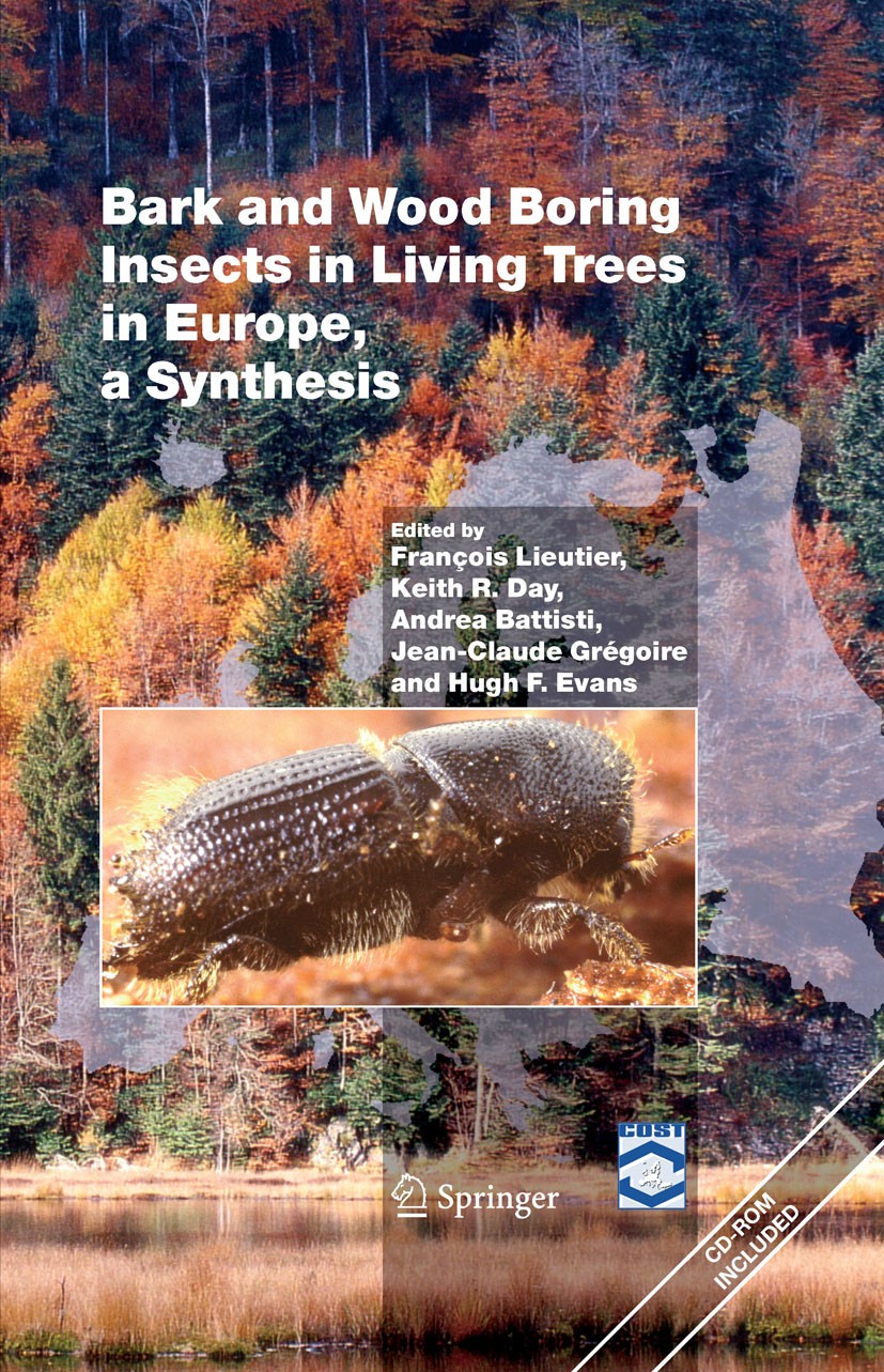 Titlebook: Bark and Wood Boring Insects in Living Trees in Europe, a Synthesis; François Lieutier,Keith R. Day,Hugh F. Evans Book 2004 Springer Scien Titlebook: Bark and Wood Boring Insects in Living Trees in Europe, a Synthesis; François Lieutier,Keith R. Day,Hugh F. Evans Book 2004 Springer Scien
