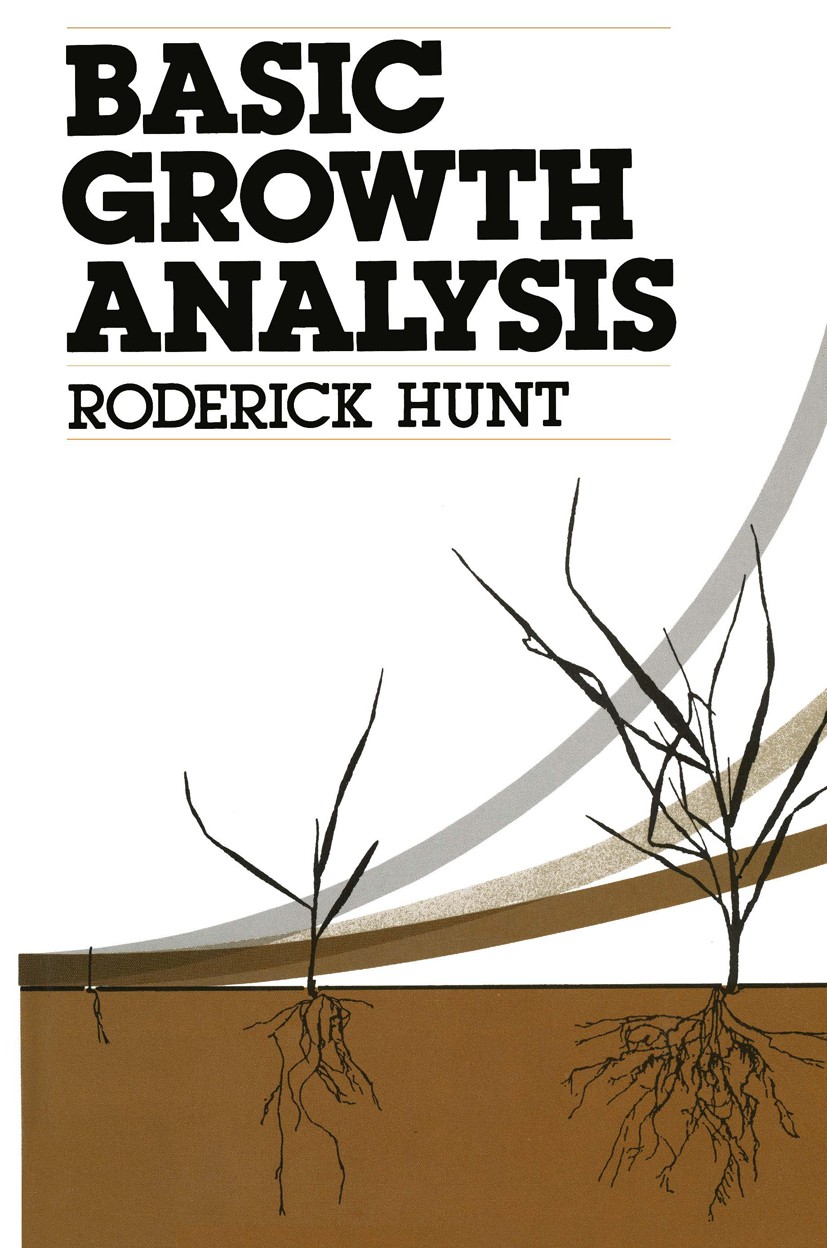 Titlebook: Basic Growth Analysis; Plant growth analysi Roderick Hunt Book 1990 Roderick Hunt 1990 biology.biotechnology.growth.plant.protein Titlebook: Basic Growth Analysis; Plant growth analysi Roderick Hunt Book 1990 Roderick Hunt 1990 biology.biotechnology.growth.plant.protein