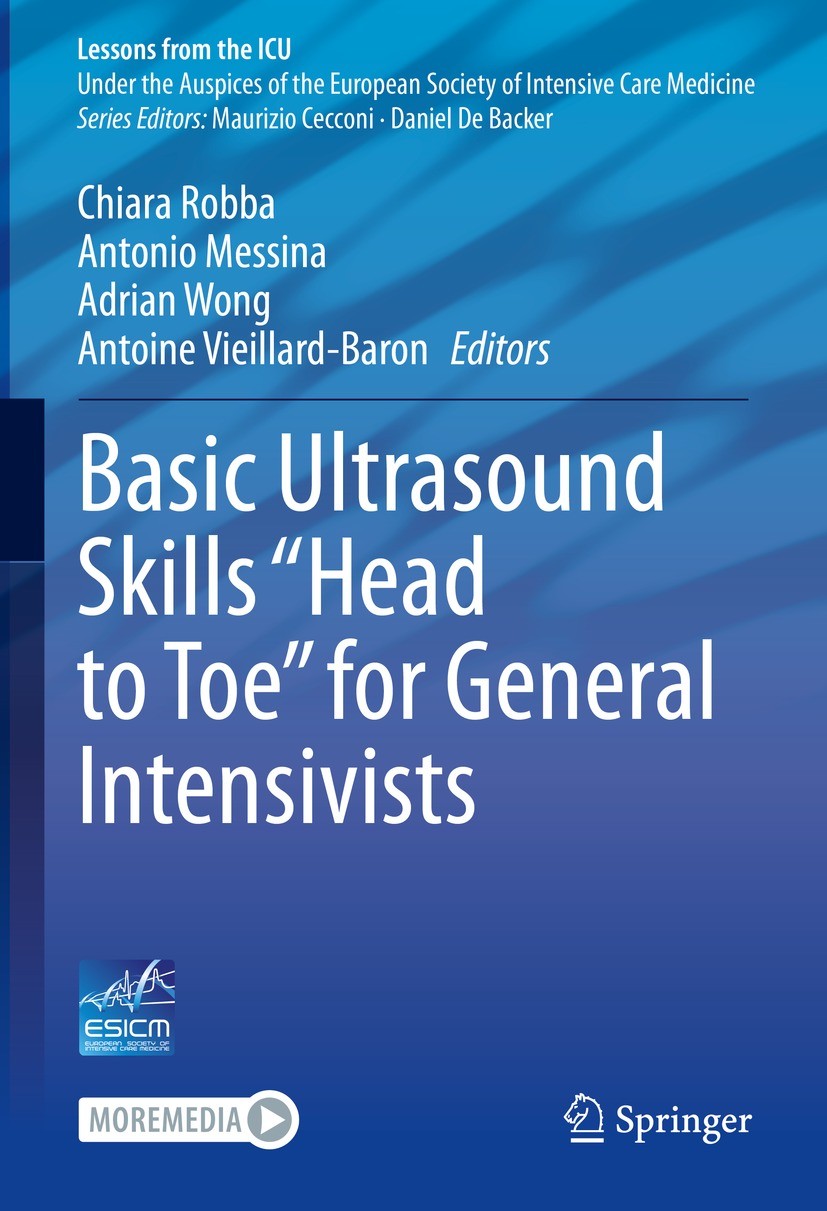Titlebook: Basic Ultrasound Skills “Head to Toe” for General Intensivists; Chiara Robba,Antonio Messina,Antoine Vieillard-Bar Textbook 2023 European Titlebook: Basic Ultrasound Skills “Head to Toe” for General Intensivists; Chiara Robba,Antonio Messina,Antoine Vieillard-Bar Textbook 2023 European
