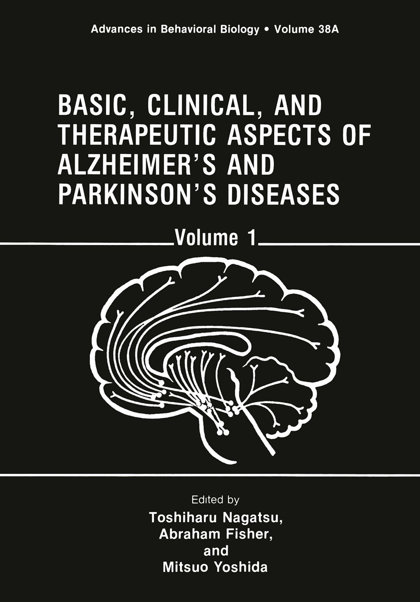 Titlebook: Basic, Clinical, and Therapeutic Aspects of Alzheimer’s and Parkinson’s Diseases; Volume 1 Toshiharu Nagatsu,Abraham Fisher,Mitsuo Yoshida Titlebook: Basic, Clinical, and Therapeutic Aspects of Alzheimer’s and Parkinson’s Diseases; Volume 1 Toshiharu Nagatsu,Abraham Fisher,Mitsuo Yoshida