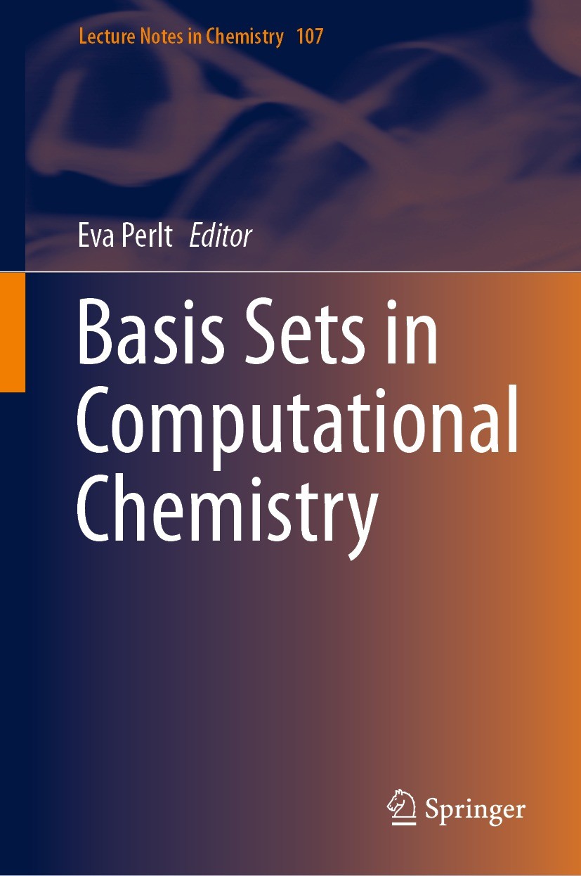 Titlebook: Basis Sets in Computational Chemistry; Eva Perlt Book 2021 Springer Nature Switzerland AG 2021 quantum chemistry.wave function.basis sets. Titlebook: Basis Sets in Computational Chemistry; Eva Perlt Book 2021 Springer Nature Switzerland AG 2021 quantum chemistry.wave function.basis sets.