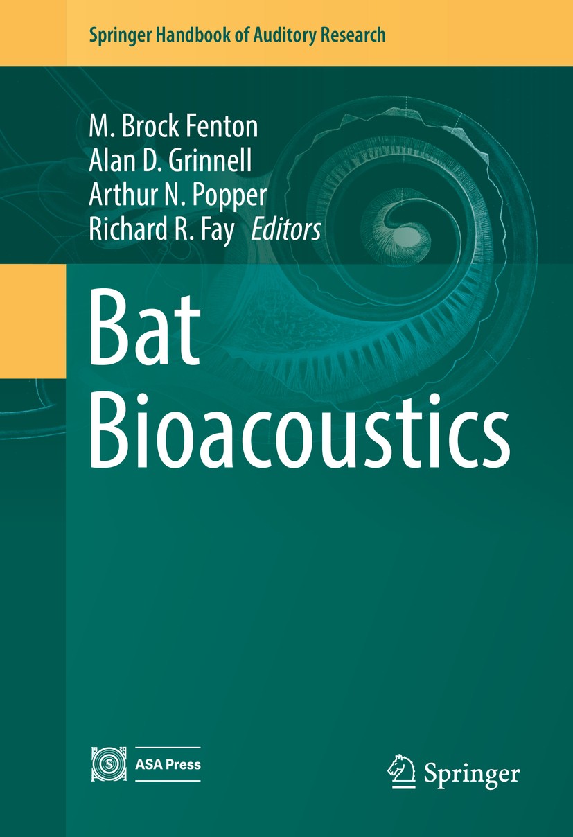 Titlebook: Bat Bioacoustics; M. Brock Fenton,Alan D Grinnell,Richard R. Fay Book 2016 Springer Science+Business Media New York 2016 Bats.Echolocation Titlebook: Bat Bioacoustics; M. Brock Fenton,Alan D Grinnell,Richard R. Fay Book 2016 Springer Science+Business Media New York 2016 Bats.Echolocation