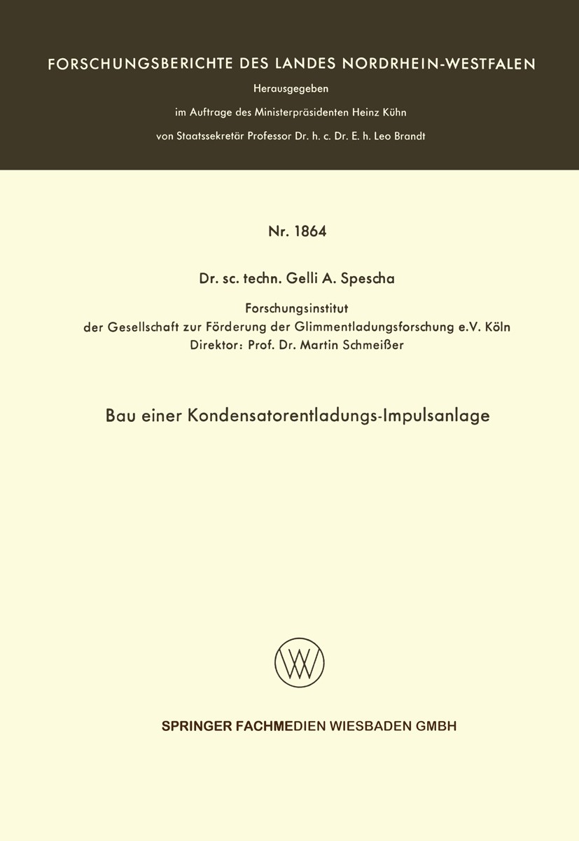 Titlebook: Bau einer Kondensatorentladungs-Impulsanlage; Gelli A. Spescha Book 1967 Springer Fachmedien Wiesbaden 1967 Einheit.Gleichspannung.Kondens Titlebook: Bau einer Kondensatorentladungs-Impulsanlage; Gelli A. Spescha Book 1967 Springer Fachmedien Wiesbaden 1967 Einheit.Gleichspannung.Kondens