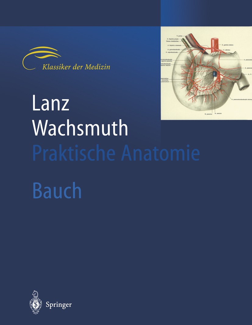 Titlebook: Bauch; H. Loeweneck,G. Feifel Book 2004Latest edition Springer-Verlag GmbH Deutschland, ein Teil von Springer Nature 2004 Abdomen.Anatomie Titlebook: Bauch; H. Loeweneck,G. Feifel Book 2004Latest edition Springer-Verlag GmbH Deutschland, ein Teil von Springer Nature 2004 Abdomen.Anatomie