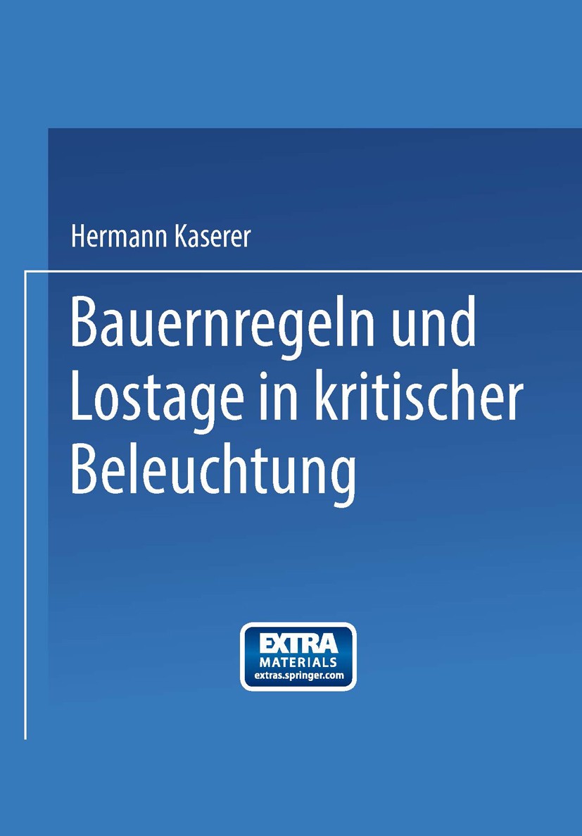 Titlebook: Bauernregeln und Lostage in kritischer Beleuchtung; Hermann Kaserer Book 1926 Springer-Verlag Berlin Heidelberg 1926 Bauer.Beleuchtung.Sta Titlebook: Bauernregeln und Lostage in kritischer Beleuchtung; Hermann Kaserer Book 1926 Springer-Verlag Berlin Heidelberg 1926 Bauer.Beleuchtung.Sta