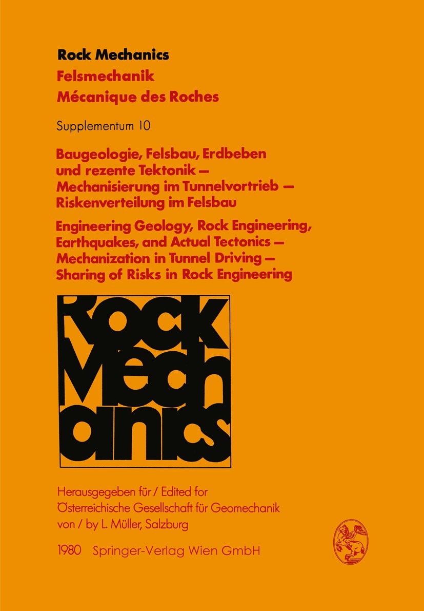 Titlebook: Baugeologie, Felsbau, Erdbeben und rezente Tektonik — Mechanisierung im Tunnelvortrieb — Riskenverte; Vorträge des 28. Geo L. Müller Confer Titlebook: Baugeologie, Felsbau, Erdbeben und rezente Tektonik — Mechanisierung im Tunnelvortrieb — Riskenverte; Vorträge des 28. Geo L. Müller Confer
