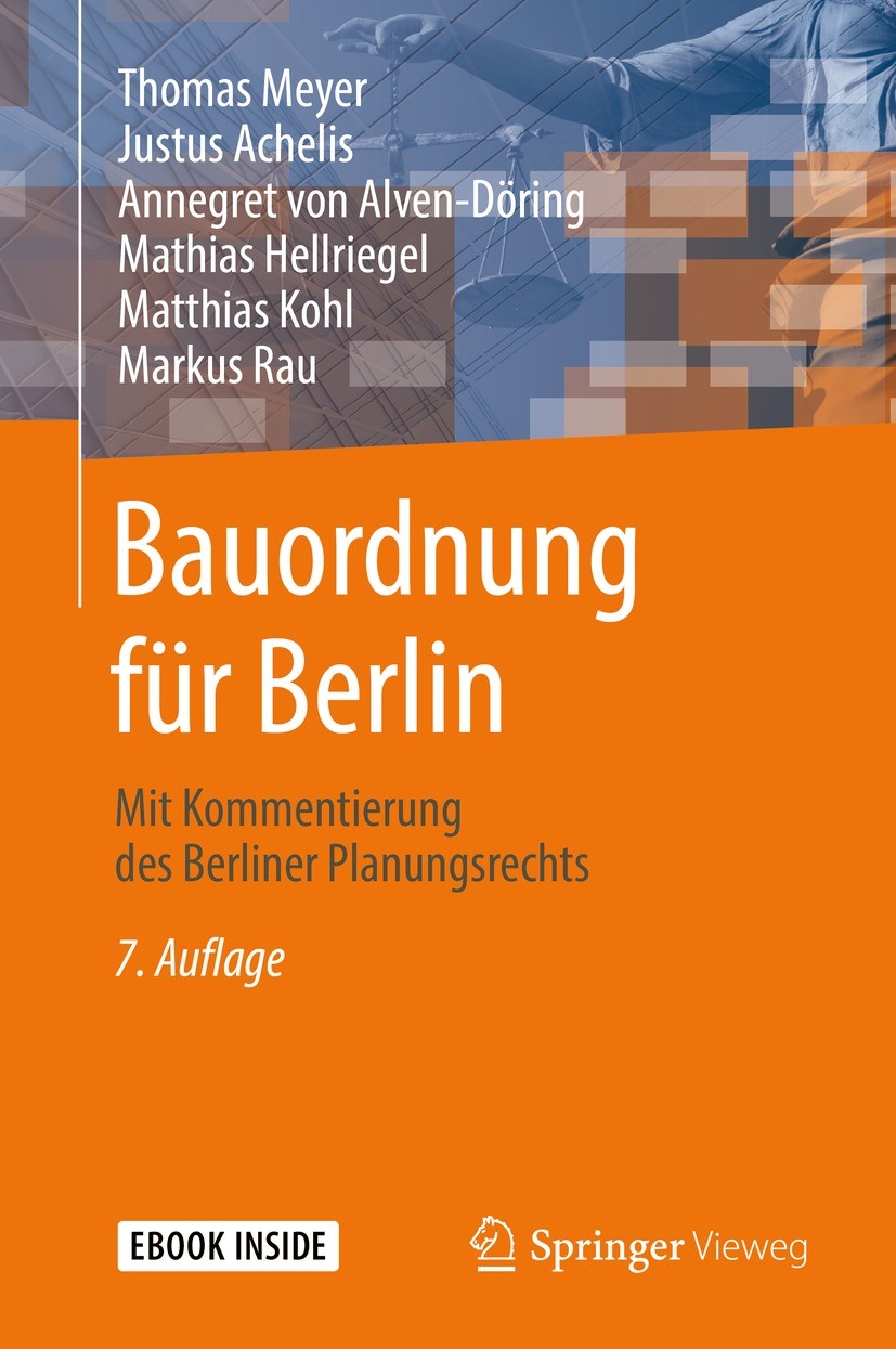 Titlebook: Bauordnung für Berlin; Mit Kommentierung de Thomas Meyer,Justus Achelis,Markus Rau Book 2021Latest edition Springer Fachmedien Wiesbaden Gm Titlebook: Bauordnung für Berlin; Mit Kommentierung de Thomas Meyer,Justus Achelis,Markus Rau Book 2021Latest edition Springer Fachmedien Wiesbaden Gm