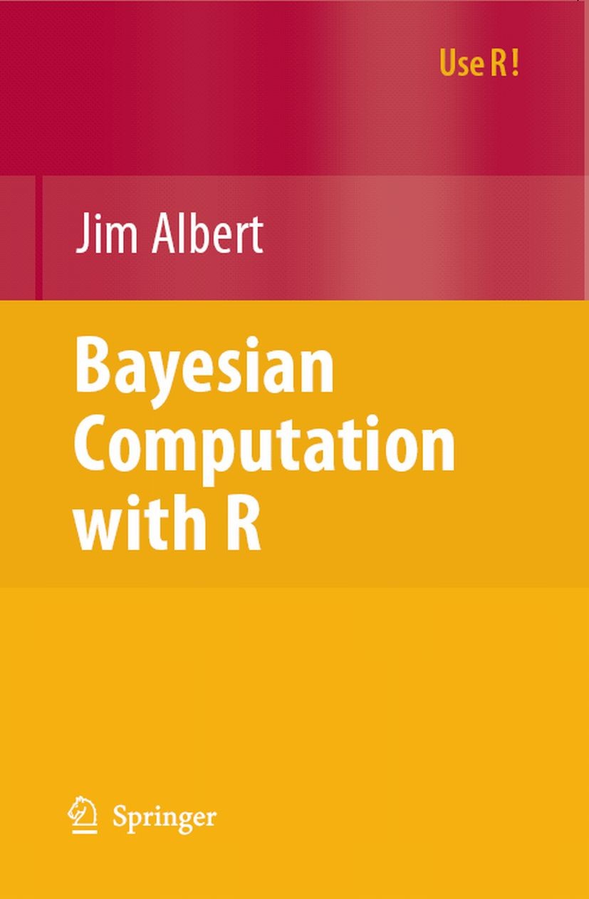 Titlebook: Bayesian Computation with R; Jim Albert Textbook 20071st edition Springer-Verlag New York 2007 Bayesian Inference.Hierarchical modeling.Ma Titlebook: Bayesian Computation with R; Jim Albert Textbook 20071st edition Springer-Verlag New York 2007 Bayesian Inference.Hierarchical modeling.Ma
