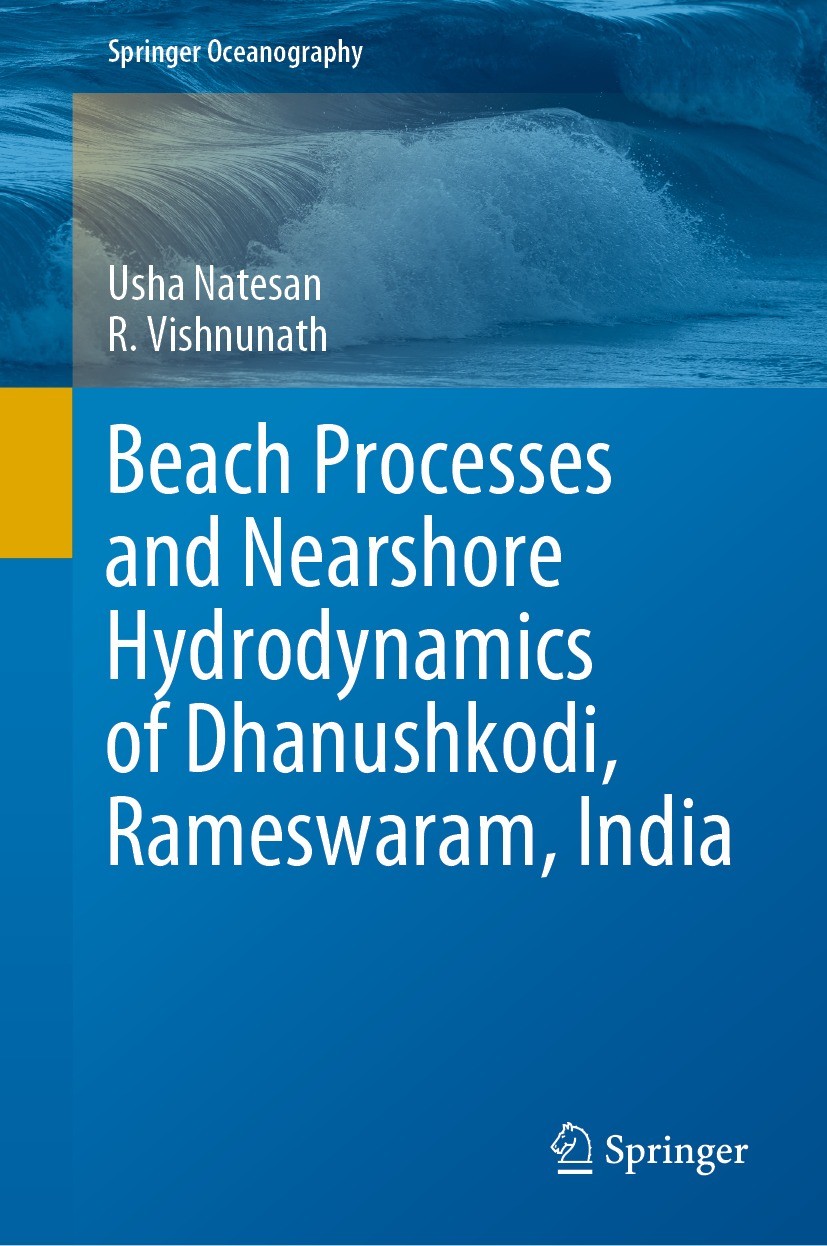 Titlebook: Beach Processes and Nearshore Hydrodynamics of Dhanushkodi, Rameswaram, India; Usha Natesan,R. Vishnunath Book 2021 The Editor(s) (if appl Titlebook: Beach Processes and Nearshore Hydrodynamics of Dhanushkodi, Rameswaram, India; Usha Natesan,R. Vishnunath Book 2021 The Editor(s) (if appl