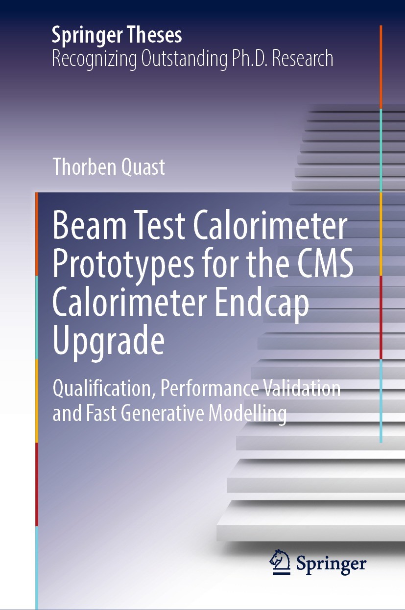 Titlebook: Beam Test Calorimeter Prototypes for the CMS Calorimeter Endcap Upgrade; Qualification, Perfo Thorben Quast Book 2021 The Editor(s) (if app Titlebook: Beam Test Calorimeter Prototypes for the CMS Calorimeter Endcap Upgrade; Qualification, Perfo Thorben Quast Book 2021 The Editor(s) (if app