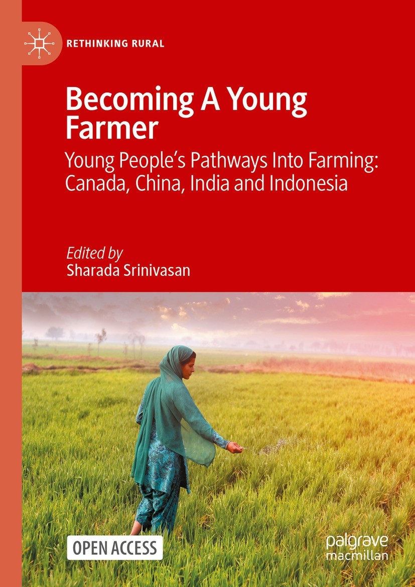 Titlebook: Becoming A Young Farmer; Young People’s Pathw Sharada Srinivasan Book‘‘‘‘‘‘‘‘ 2024 The Editor(s) (if applicable) and The Author(s) 2024 You Titlebook: Becoming A Young Farmer; Young People’s Pathw Sharada Srinivasan Book‘‘‘‘‘‘‘‘ 2024 The Editor(s) (if applicable) and The Author(s) 2024 You