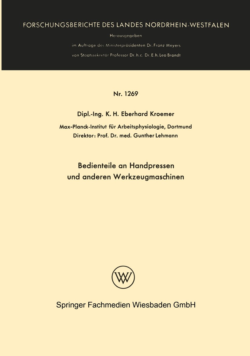 Titlebook: Bedienteile an Handpressen und anderen Werkzeugmaschinen; K. H. Eberhard Kroemer Book 1963 Springer Fachmedien Wiesbaden 1963 Einsatz.Fass Titlebook: Bedienteile an Handpressen und anderen Werkzeugmaschinen; K. H. Eberhard Kroemer Book 1963 Springer Fachmedien Wiesbaden 1963 Einsatz.Fass