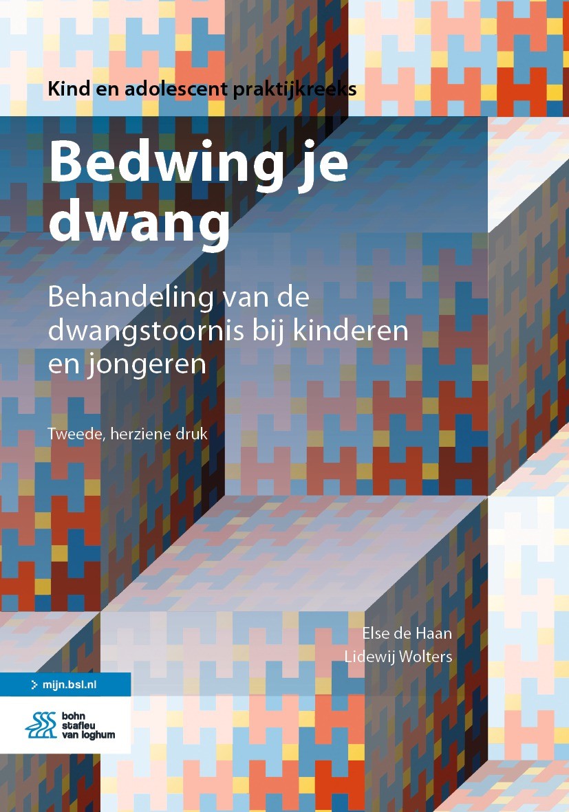 Titlebook: Bedwing je dwang; Behandeling van de d Else de Haan,Lidewij Wolters Book 2021Latest edition Bohn Stafleu van Loghum is een imprint van Spri Titlebook: Bedwing je dwang; Behandeling van de d Else de Haan,Lidewij Wolters Book 2021Latest edition Bohn Stafleu van Loghum is een imprint van Spri
