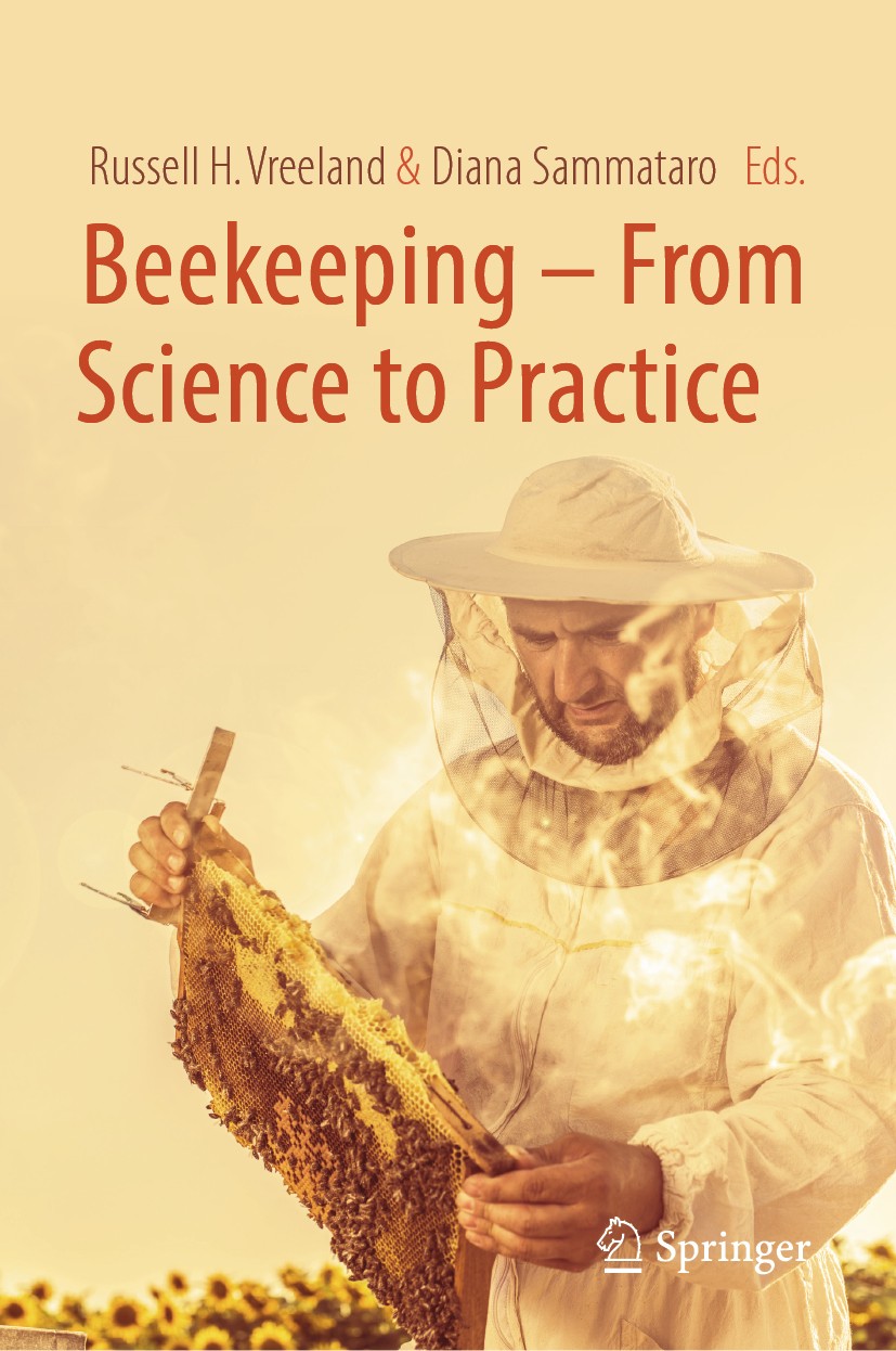 Titlebook: Beekeeping – From Science to Practice; Russell H. Vreeland,Diana Sammataro Book 2017 Springer International Publishing AG 2017 Varroa mite Titlebook: Beekeeping – From Science to Practice; Russell H. Vreeland,Diana Sammataro Book 2017 Springer International Publishing AG 2017 Varroa mite