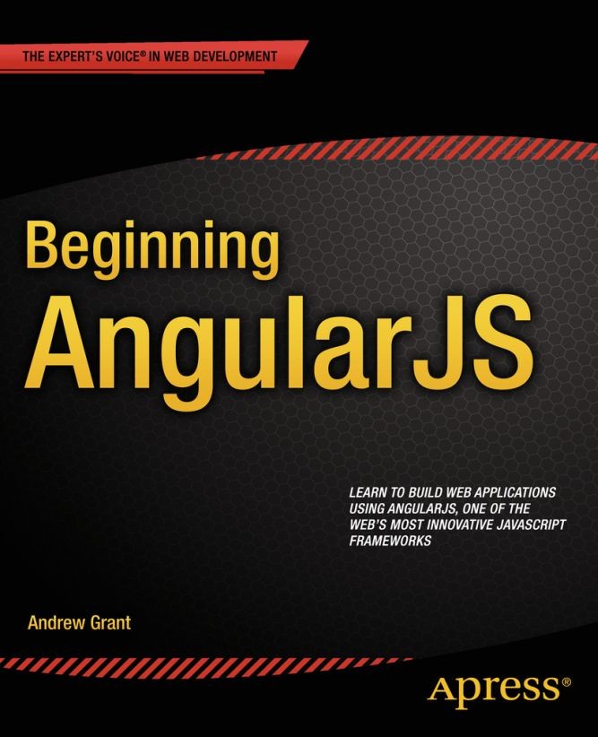 Titlebook: Beginning AngularJS; Andrew Grant Book 2014 Andrew Grant 2014 Titlebook: Beginning AngularJS; Andrew Grant Book 2014 Andrew Grant 2014