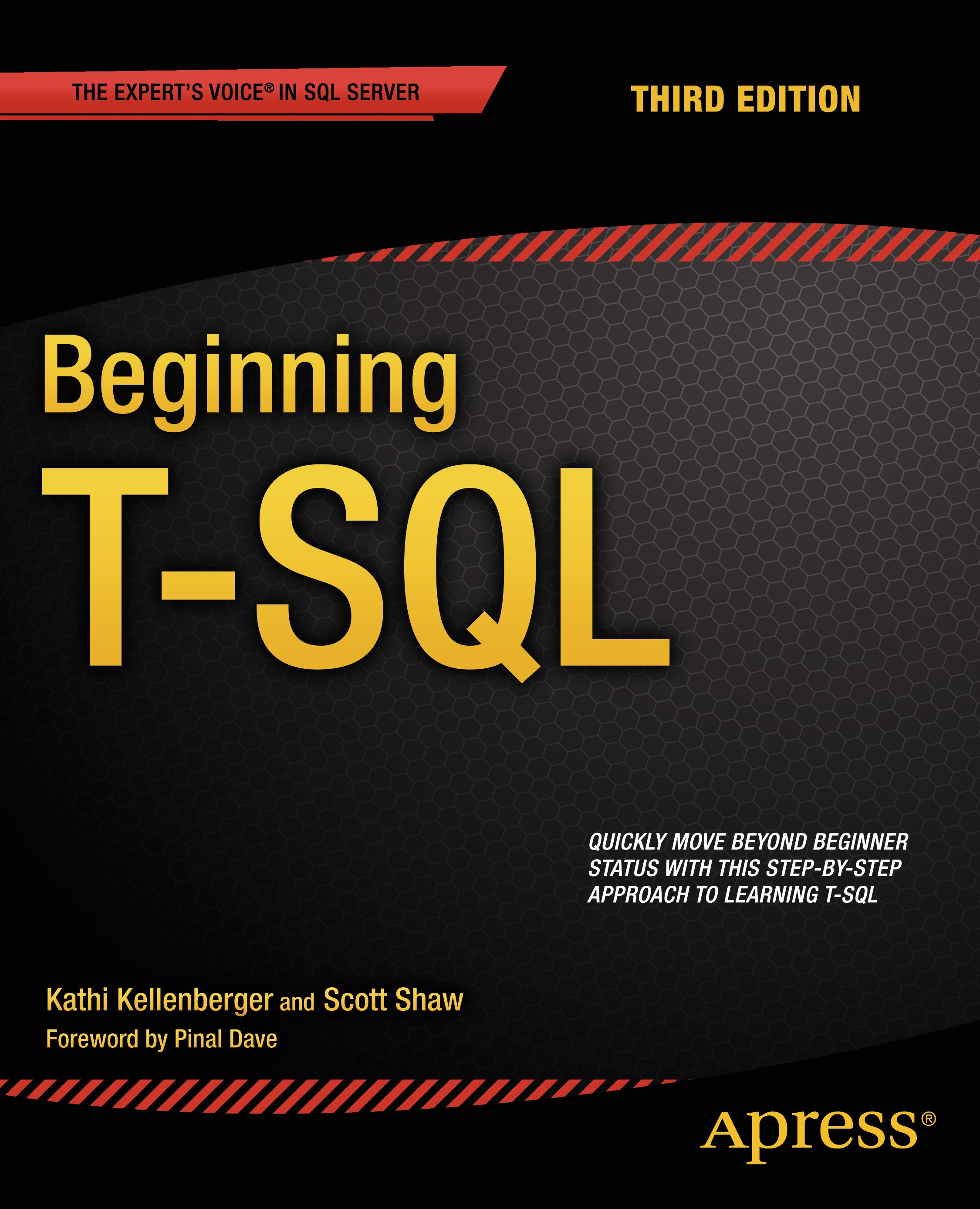 Titlebook: Beginning T-SQL; Kathi Kellenberger,Scott Shaw Book 20143rd edition Kathi Kellenberger and Scott Shaw 2014 Titlebook: Beginning T-SQL; Kathi Kellenberger,Scott Shaw Book 20143rd edition Kathi Kellenberger and Scott Shaw 2014