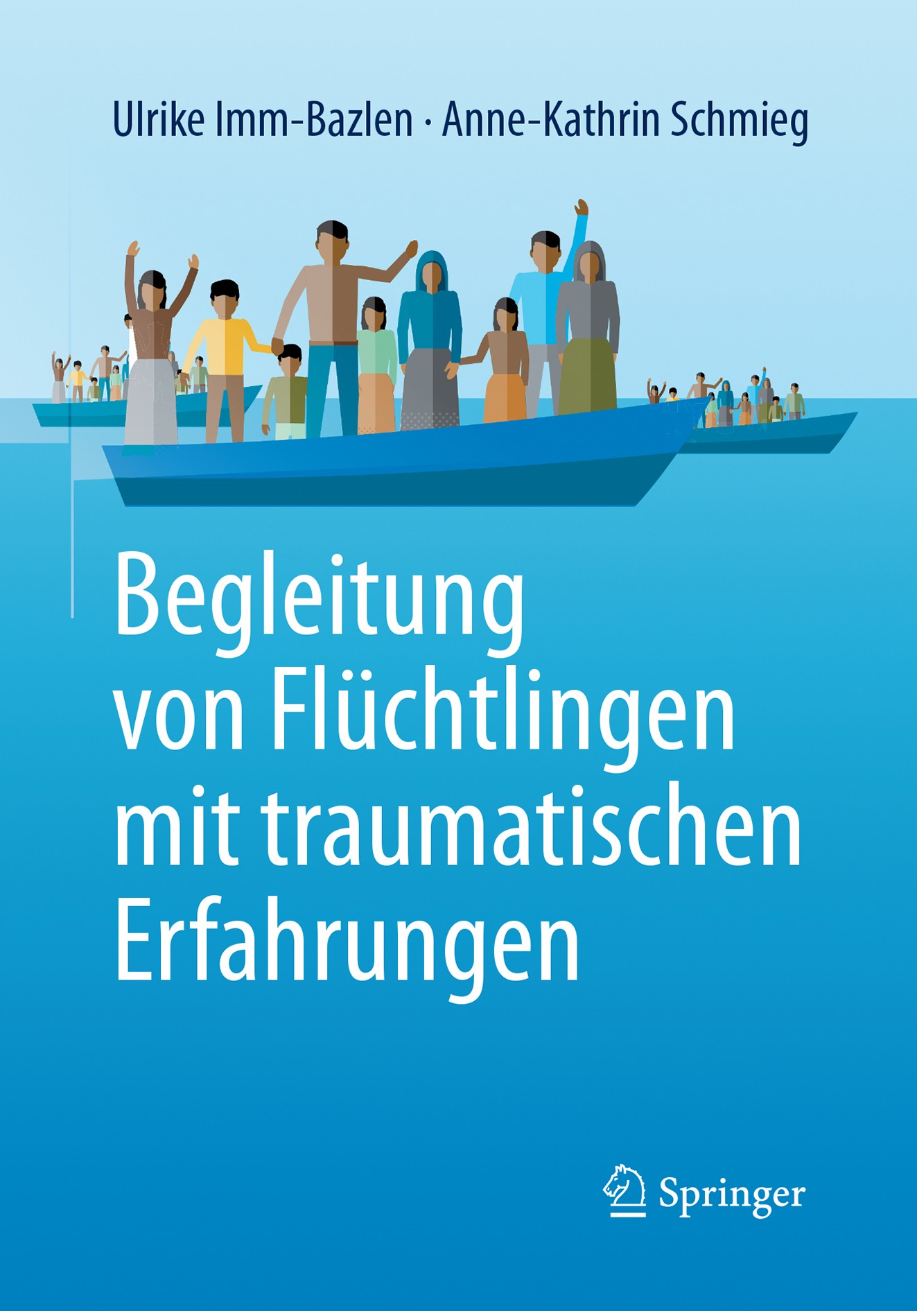 Titlebook: Begleitung von Flüchtlingen mit traumatischen Erfahrungen; Ulrike Imm-Bazlen,Anne-Kathrin Schmieg Book 2016 Springer-Verlag Berlin Heidelb Titlebook: Begleitung von Flüchtlingen mit traumatischen Erfahrungen; Ulrike Imm-Bazlen,Anne-Kathrin Schmieg Book 2016 Springer-Verlag Berlin Heidelb