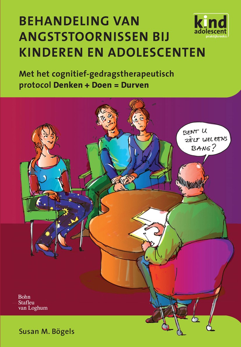 Titlebook: Behandeling van angststoornissen bij kinderen en adolescenten; Met het cognitief-ge Susan M. Bögels Book 2008Latest edition Bohn Stafleu va Titlebook: Behandeling van angststoornissen bij kinderen en adolescenten; Met het cognitief-ge Susan M. Bögels Book 2008Latest edition Bohn Stafleu va
