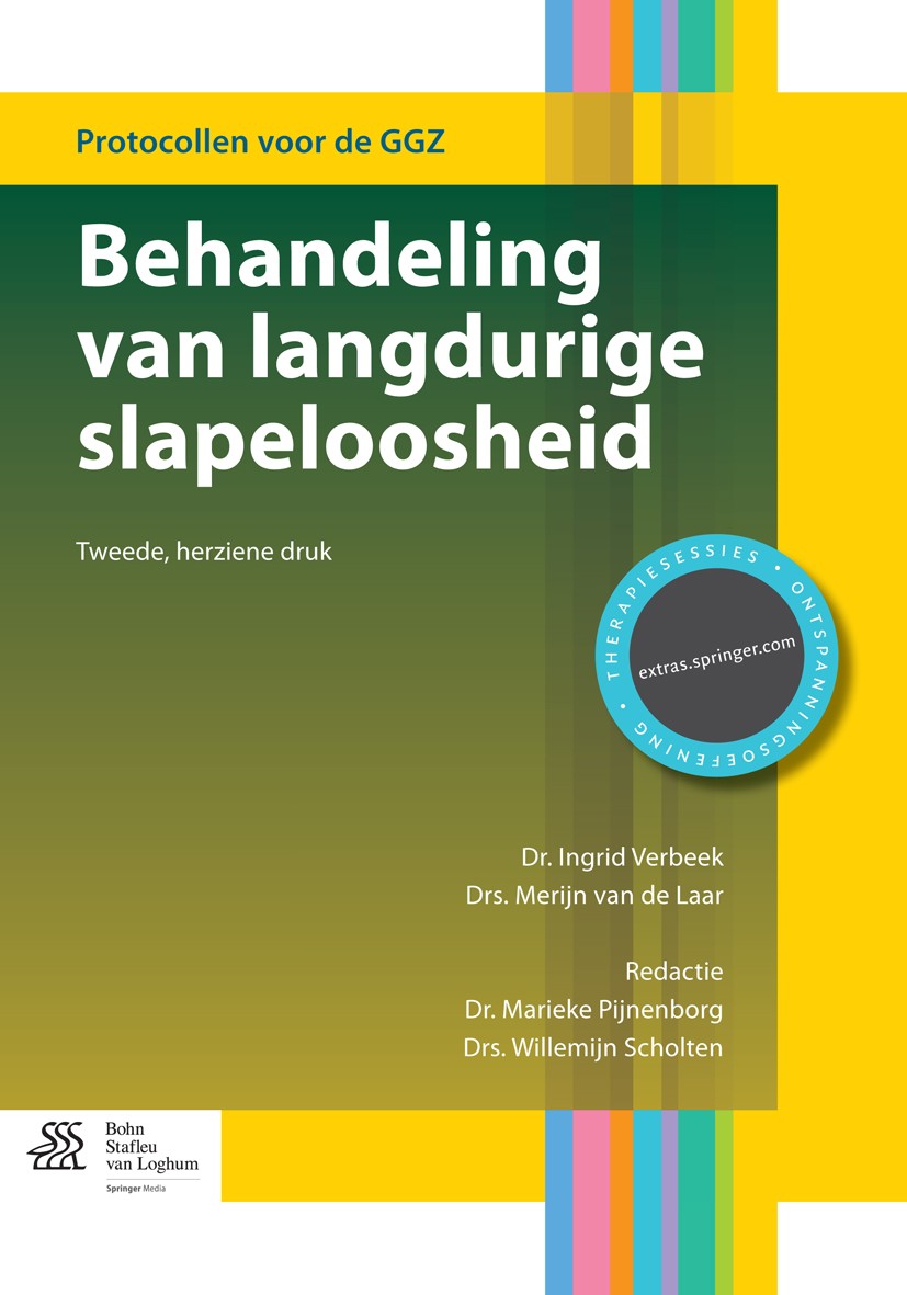 Titlebook: Behandeling van langdurige slapeloosheid; Ingrid Verbeek,Merijn Laar,Marieke Pijnenborg,Will Book 2015Latest edition Bohn Stafleu van Logh Titlebook: Behandeling van langdurige slapeloosheid; Ingrid Verbeek,Merijn Laar,Marieke Pijnenborg,Will Book 2015Latest edition Bohn Stafleu van Logh