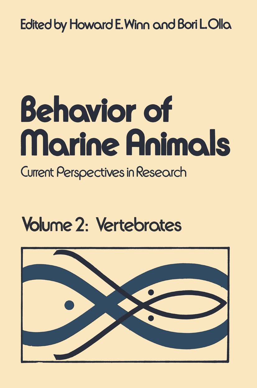 Titlebook: Behavior of Marine Animals; Current Perspectives Howard E. Winn (Professor of Oceanography and Zool Book 1972 Plenum Press, New York 1972 a Titlebook: Behavior of Marine Animals; Current Perspectives Howard E. Winn (Professor of Oceanography and Zool Book 1972 Plenum Press, New York 1972 a