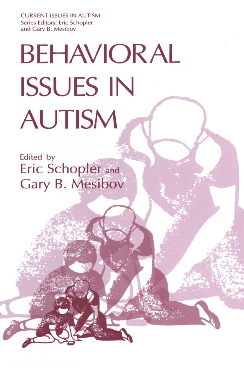 Titlebook: Behavioral Issues in Autism; Eric Schopler,Gary B. Mesibov Book 1994 Springer Science+Business Media New York 1994 assessment.autism.inter Titlebook: Behavioral Issues in Autism; Eric Schopler,Gary B. Mesibov Book 1994 Springer Science+Business Media New York 1994 assessment.autism.inter
