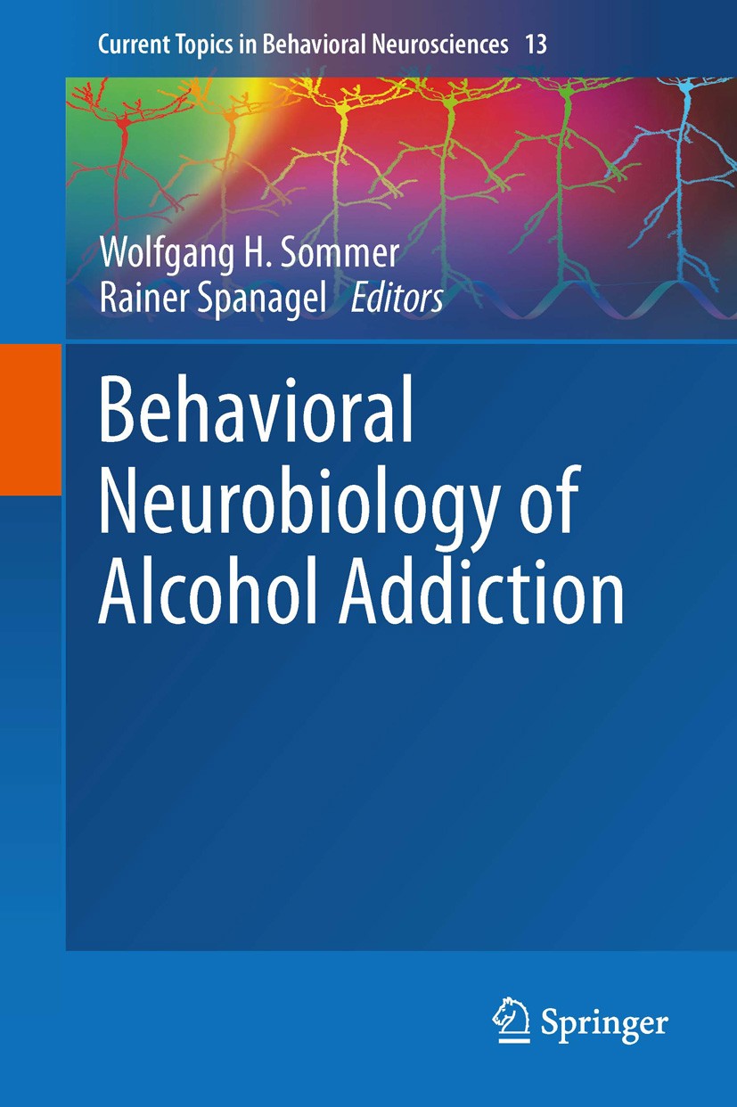 Titlebook: Behavioral Neurobiology of Alcohol Addiction; Wolfgang H. Sommer,Rainer Spanagel Book 2013 The Editor(s) (if applicable) and The Author(s) Titlebook: Behavioral Neurobiology of Alcohol Addiction; Wolfgang H. Sommer,Rainer Spanagel Book 2013 The Editor(s) (if applicable) and The Author(s)