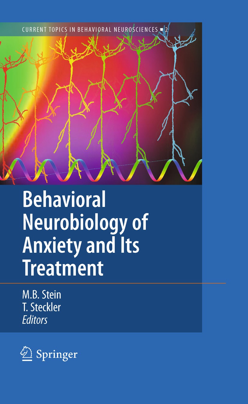 Titlebook: Behavioral Neurobiology of Anxiety and Its Treatment; Murray B. Stein,Thomas Steckler Book 20101st edition Springer-Verlag Berlin Heidelbe Titlebook: Behavioral Neurobiology of Anxiety and Its Treatment; Murray B. Stein,Thomas Steckler Book 20101st edition Springer-Verlag Berlin Heidelbe