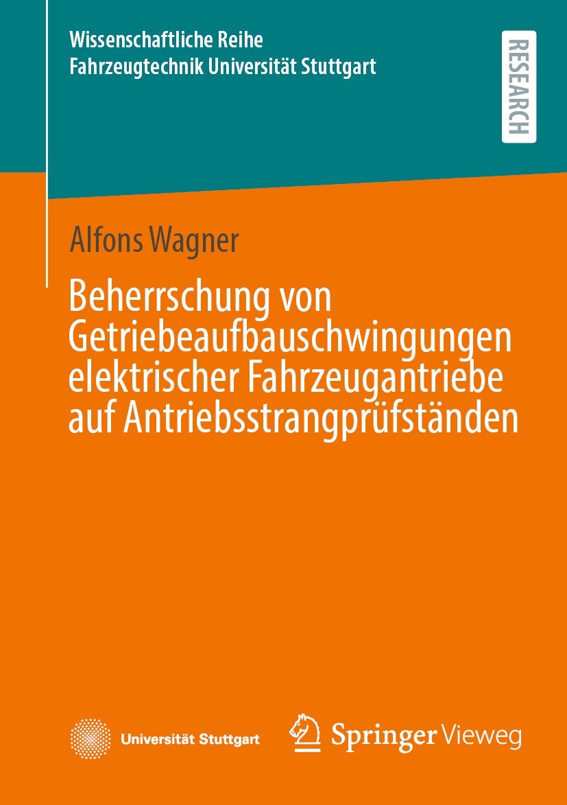 Titlebook: Beherrschung von Getriebeaufbauschwingungen elektrischer Fahrzeugantriebe auf Antriebsstrangprüfstän; Alfons Wagner Book 2024 Der/die Hera Titlebook: Beherrschung von Getriebeaufbauschwingungen elektrischer Fahrzeugantriebe auf Antriebsstrangprüfstän; Alfons Wagner Book 2024 Der/die Hera