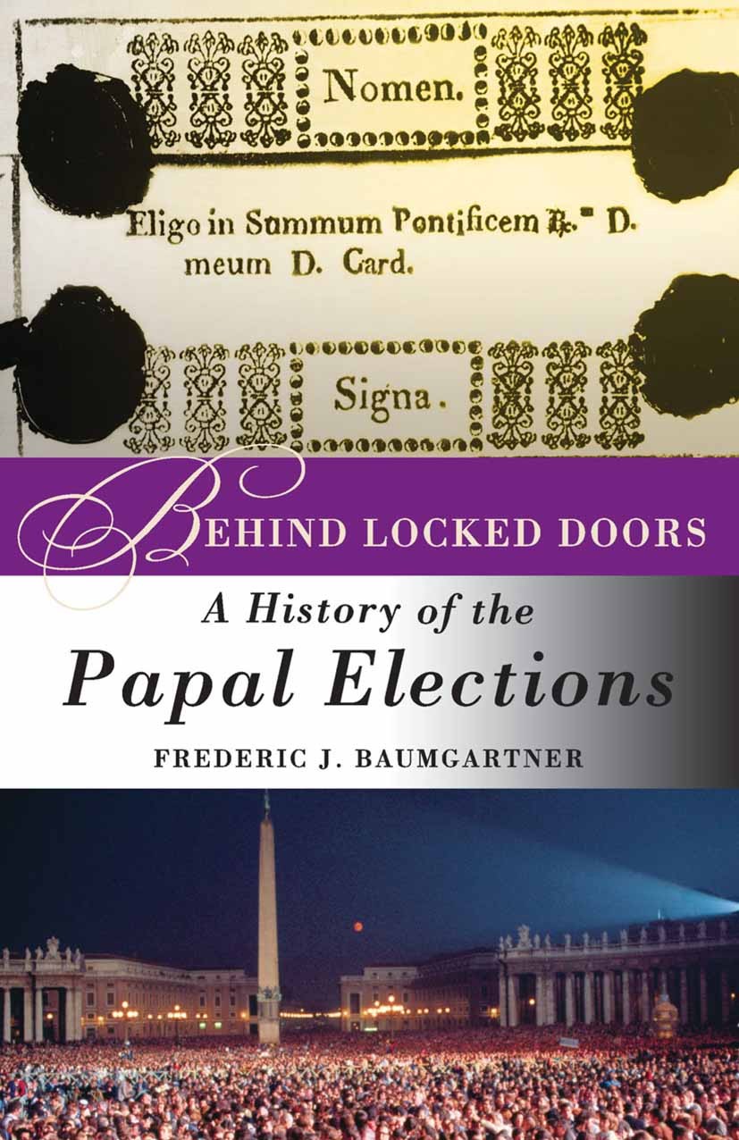 Titlebook: Behind Locked Doors; A History of the Pap Frederic J. Baumgartner Book 2003 Palgrave Macmillan, a division of Nature America Inc. 2003 20. Titlebook: Behind Locked Doors; A History of the Pap Frederic J. Baumgartner Book 2003 Palgrave Macmillan, a division of Nature America Inc. 2003 20.